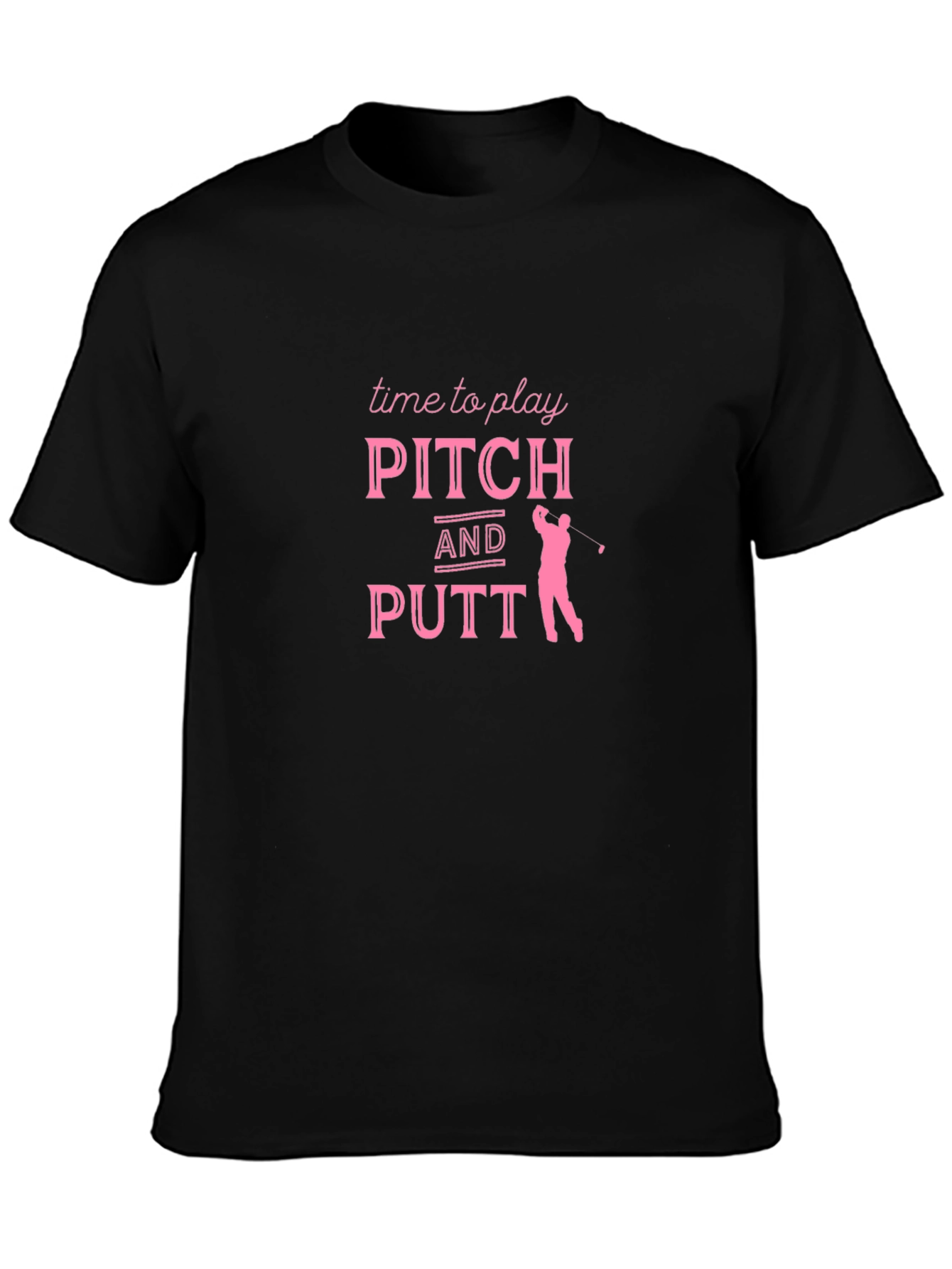 Pitch and Putt Golf T-Shirt - Time to Play!