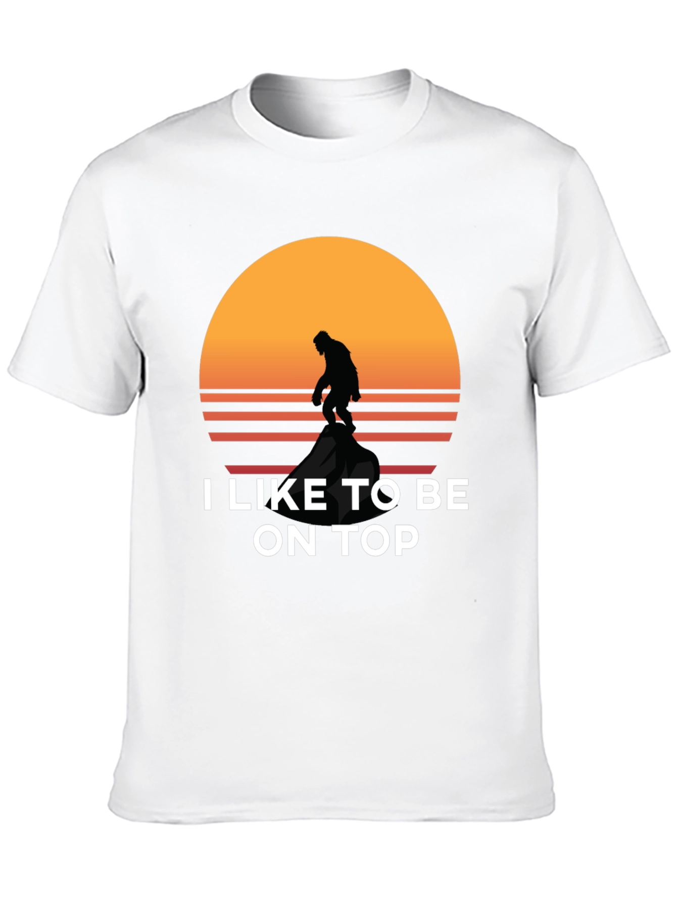 I Like To Be On Top Bigfoot Sunset Tee