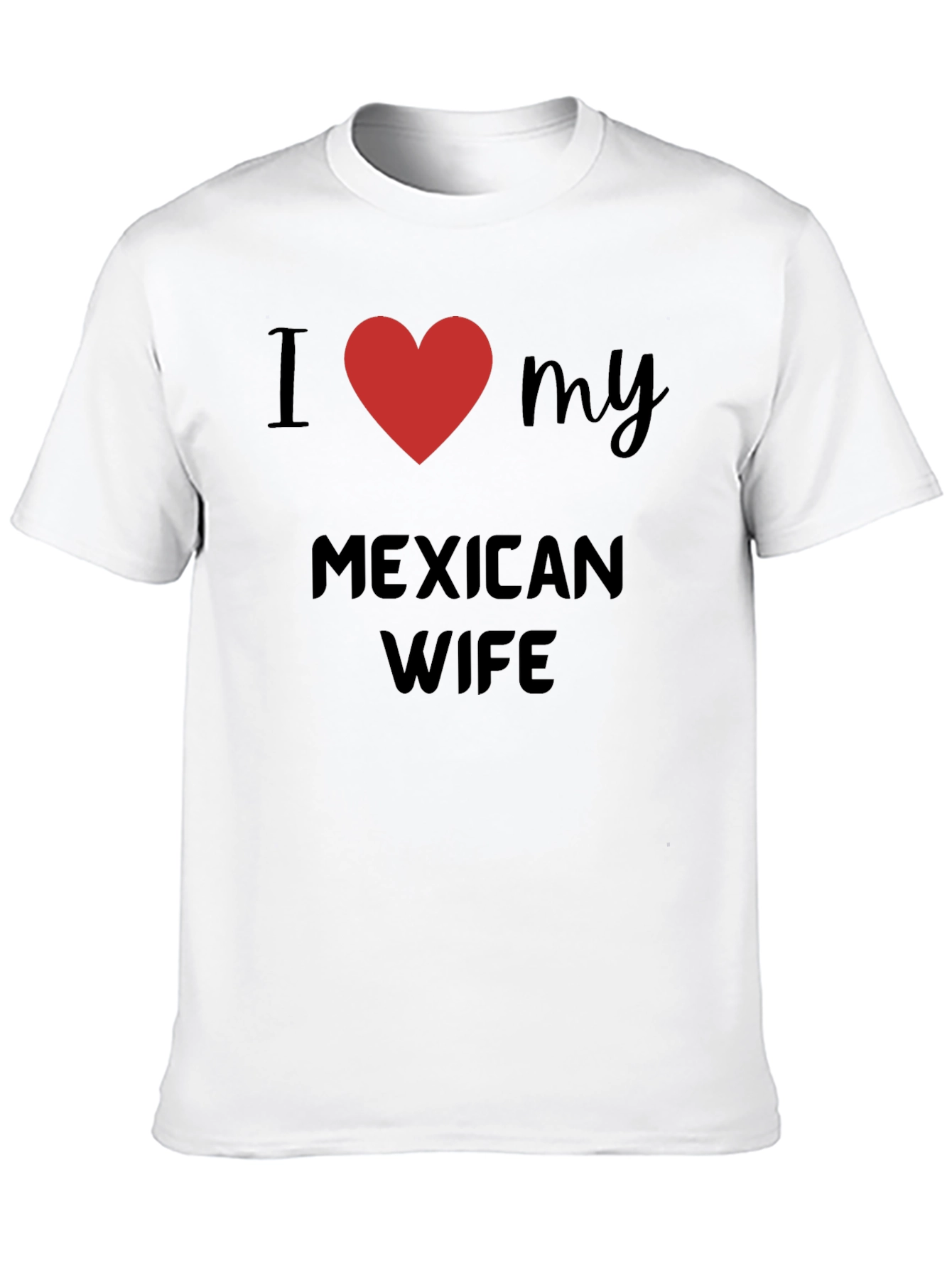 I Heart My Mexican Wife T-Shirt