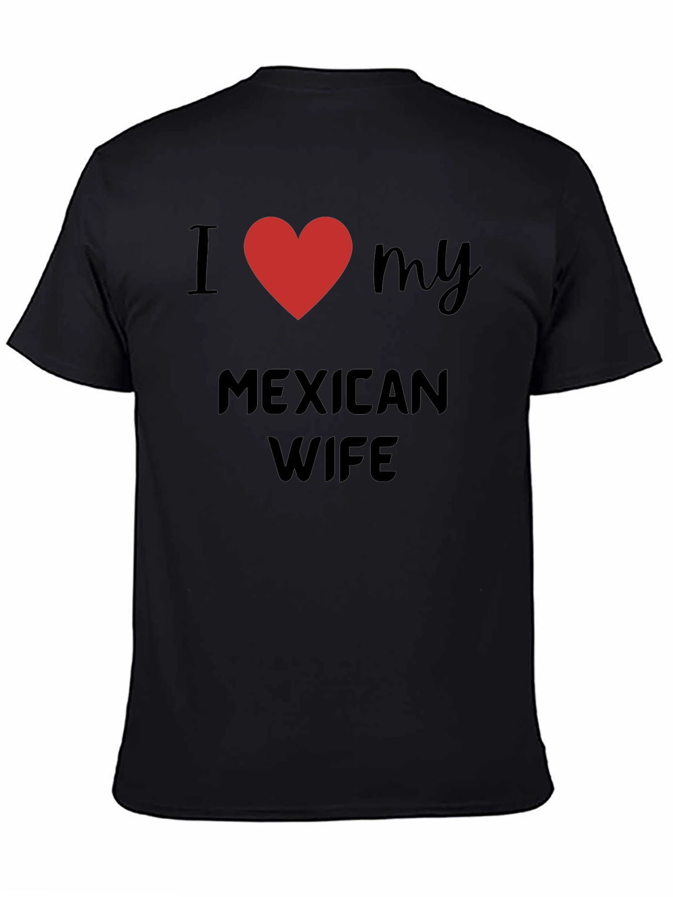 I Heart My Mexican Wife T-Shirt
