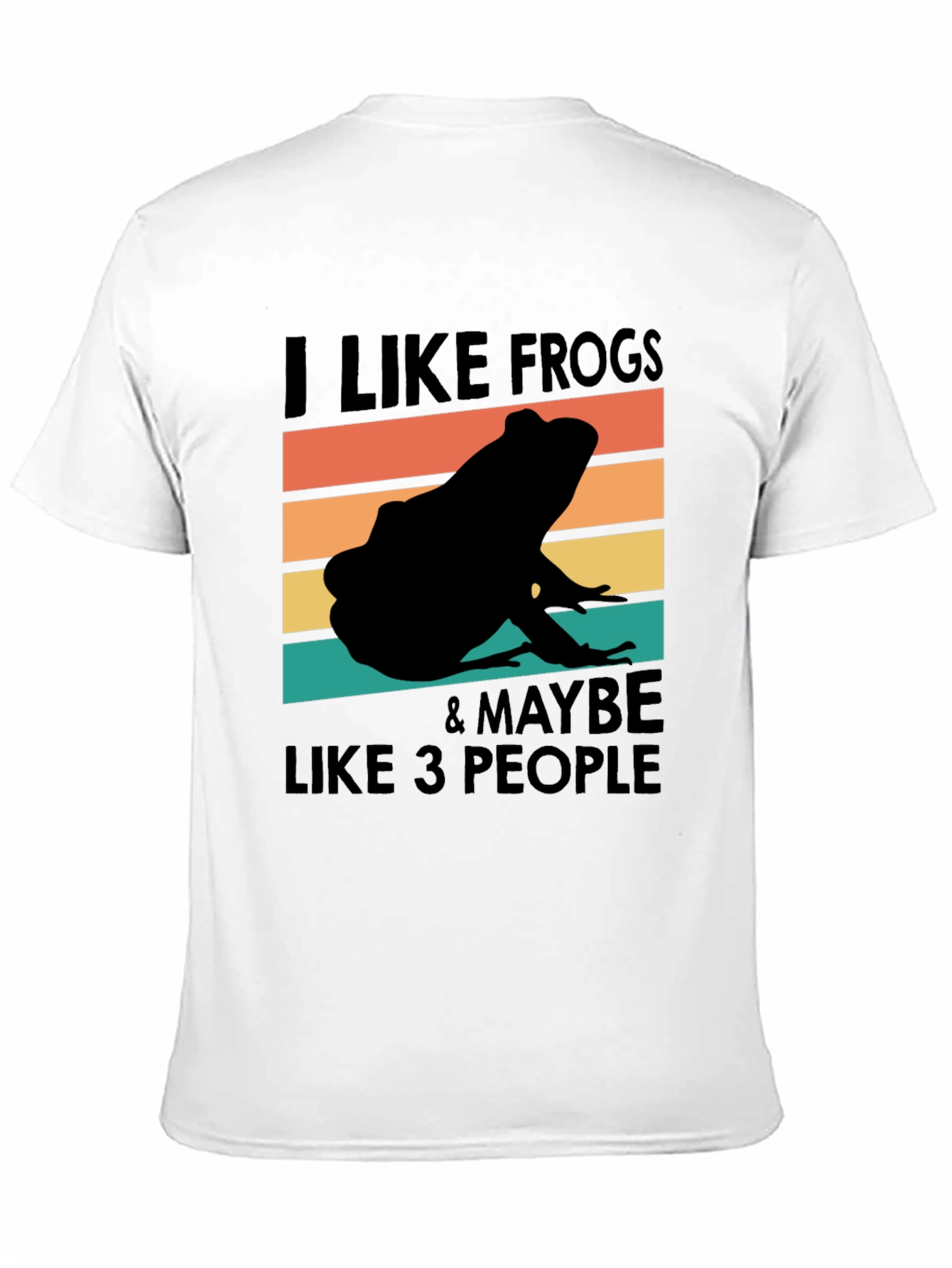 I Like Frogs & Maybe Like 3 People T-Shirt