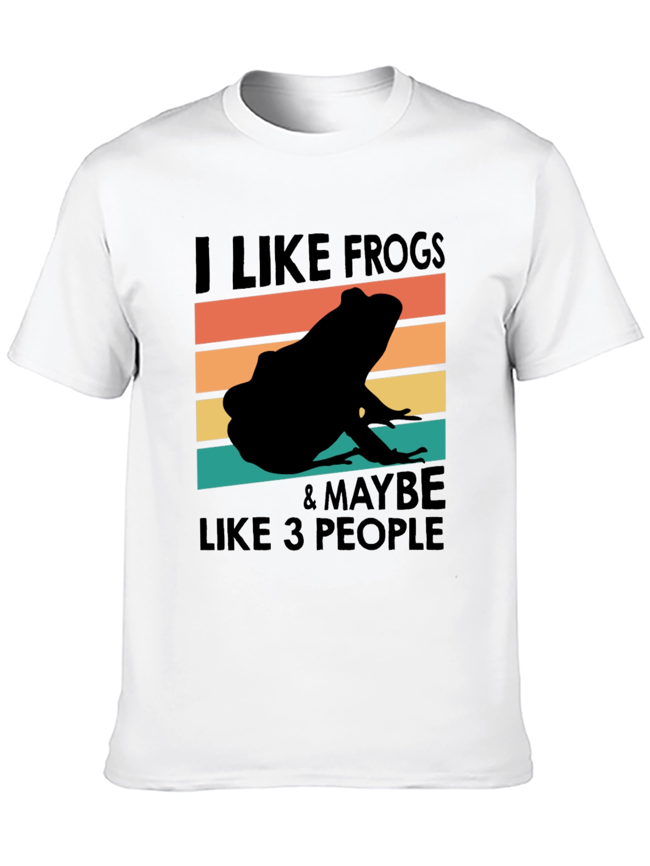 I Like Frogs & Maybe Like 3 People T-Shirt