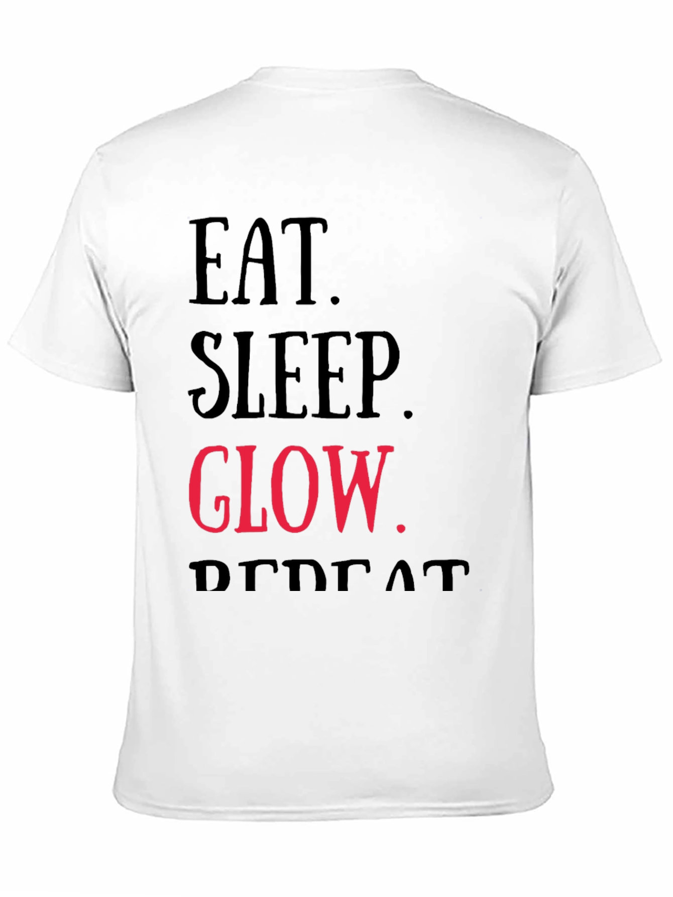 Eat Sleep Glow Repeat Graphic T-Shirt
