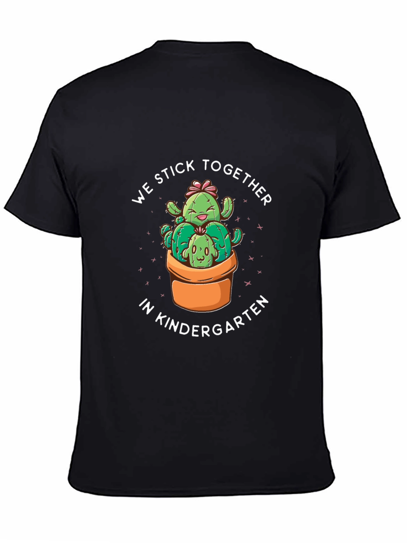 Kindergarten Cactus T-Shirt - We Stick Together!
