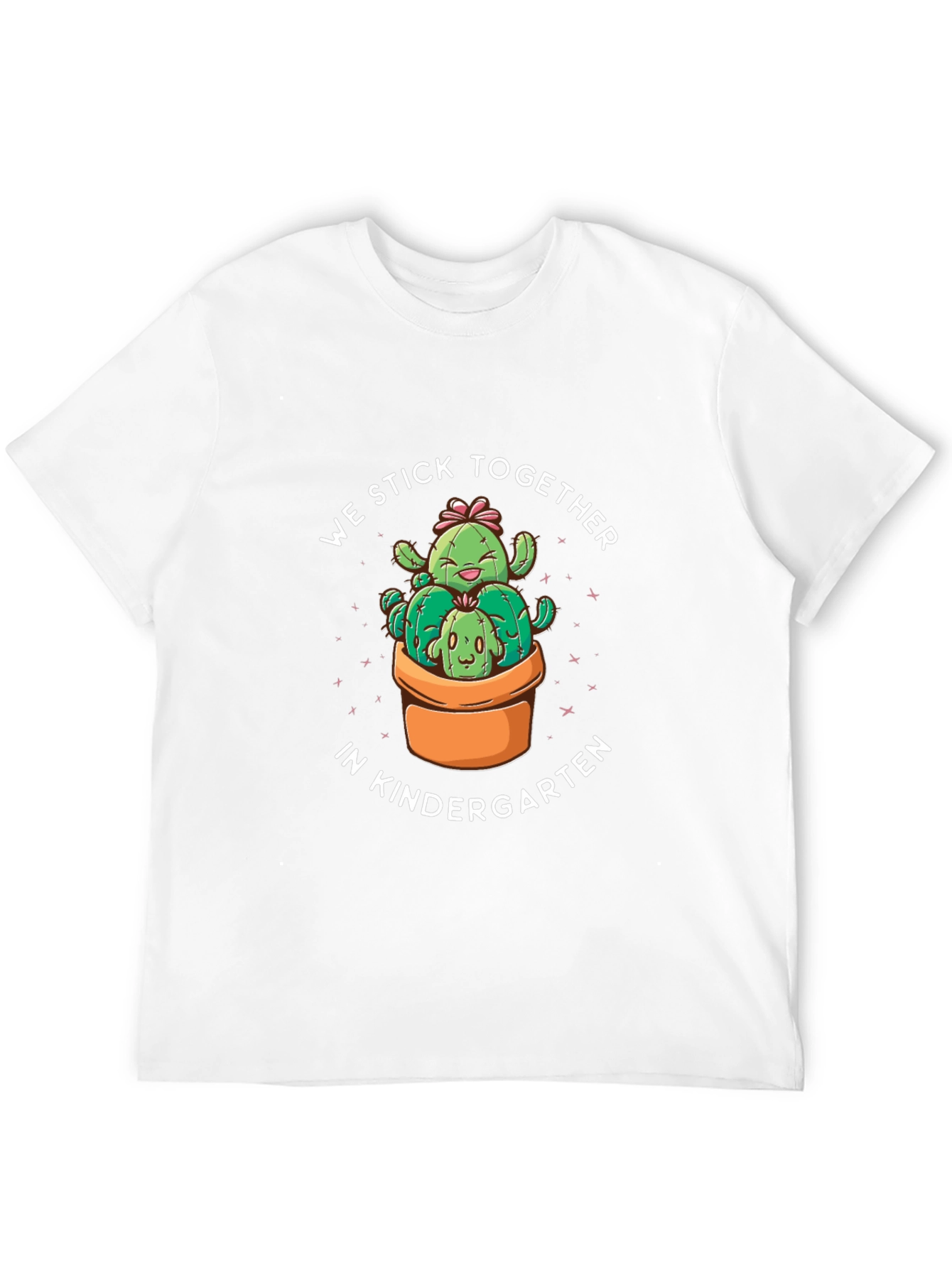 Kindergarten Cactus T-Shirt - We Stick Together!