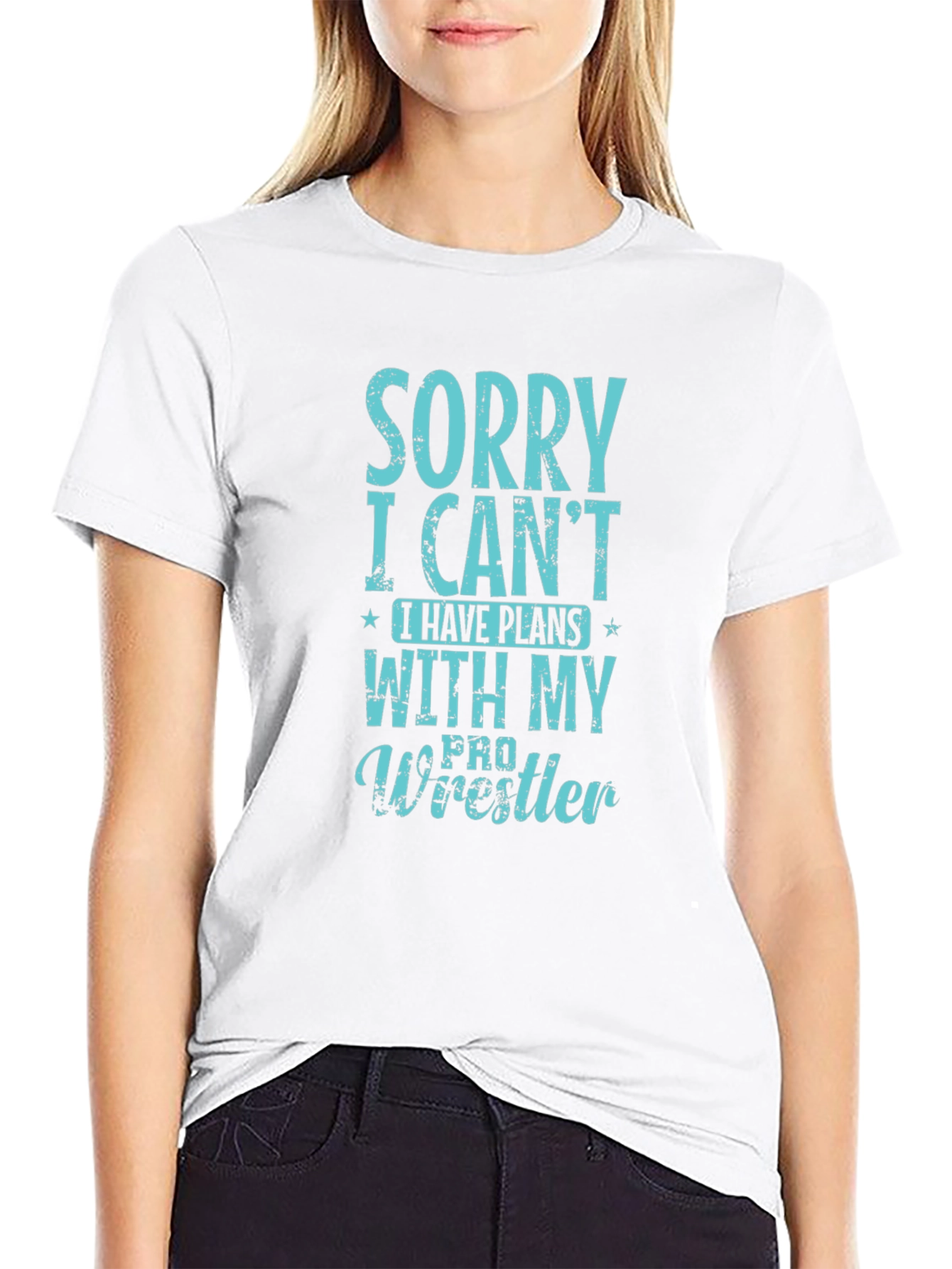 Sorry I Cant Pro Wrestler T-Shirt