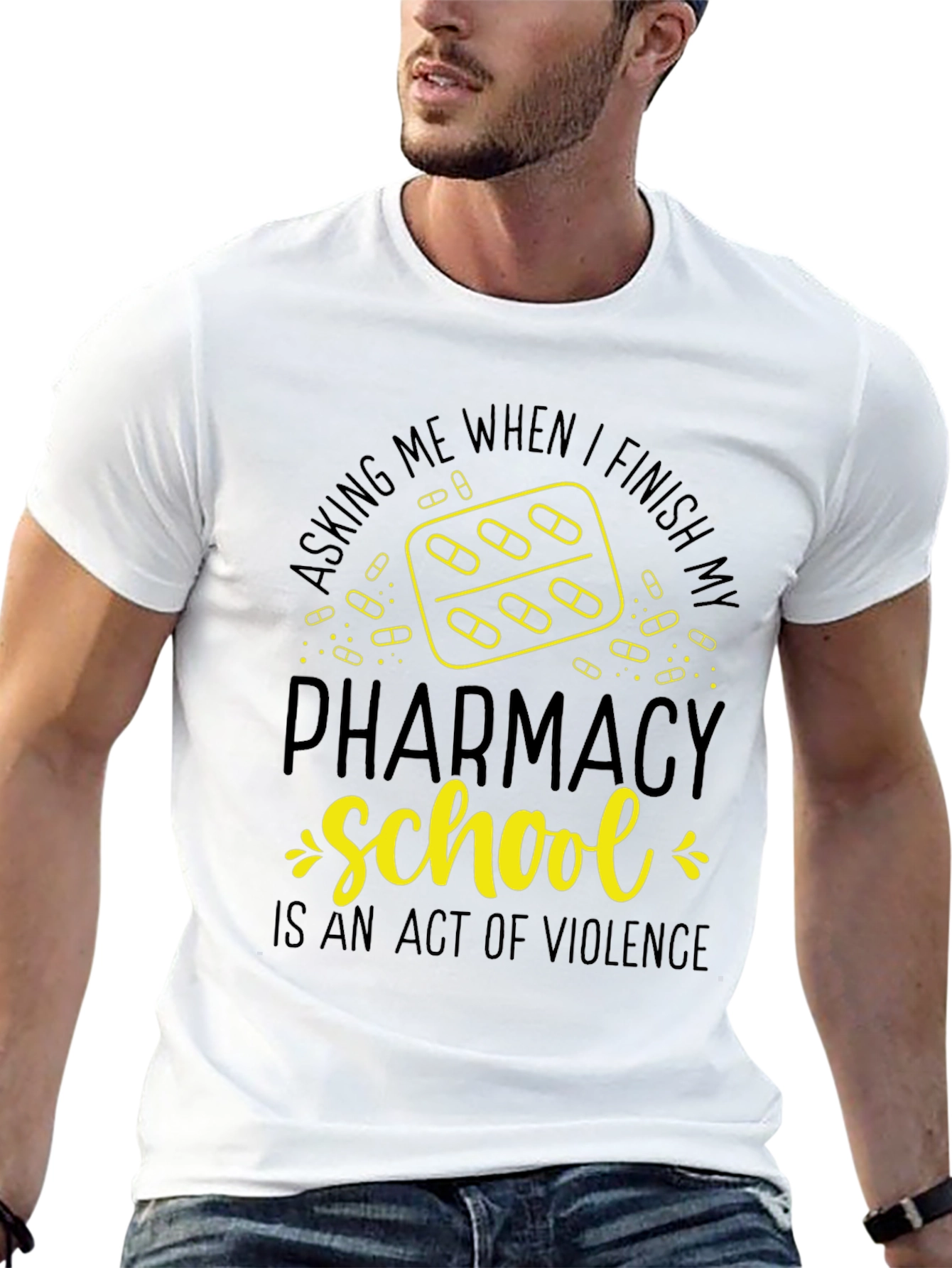 Pharmacy School T-Shirt: Act of Violence Funny Tee