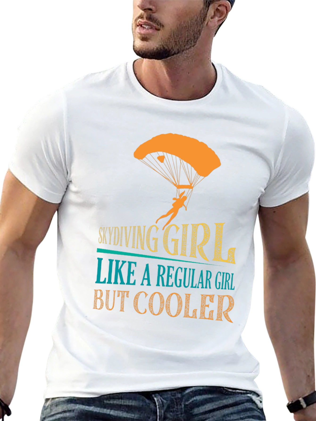 Skydiving Girl T-Shirt - Regular Girl But Cooler!