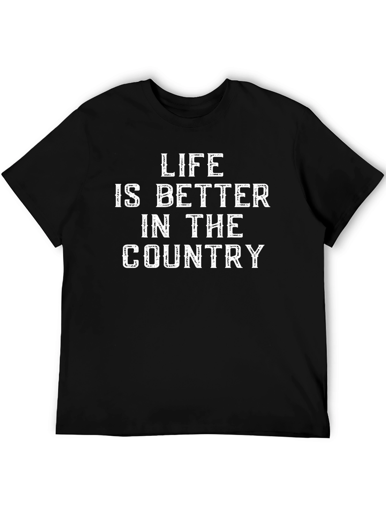 Life is Better in the Country Graphic T-Shirt