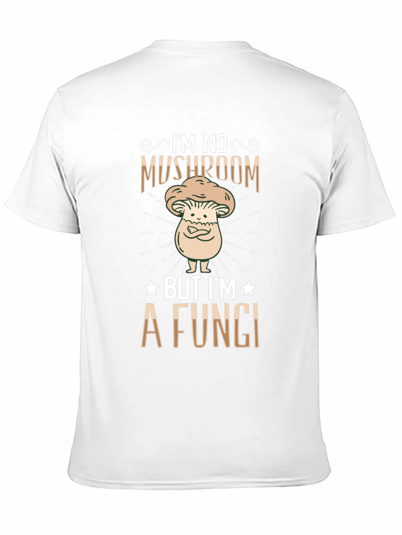 Im No Mushroom But Im A Fungi Graphic T-Shirt