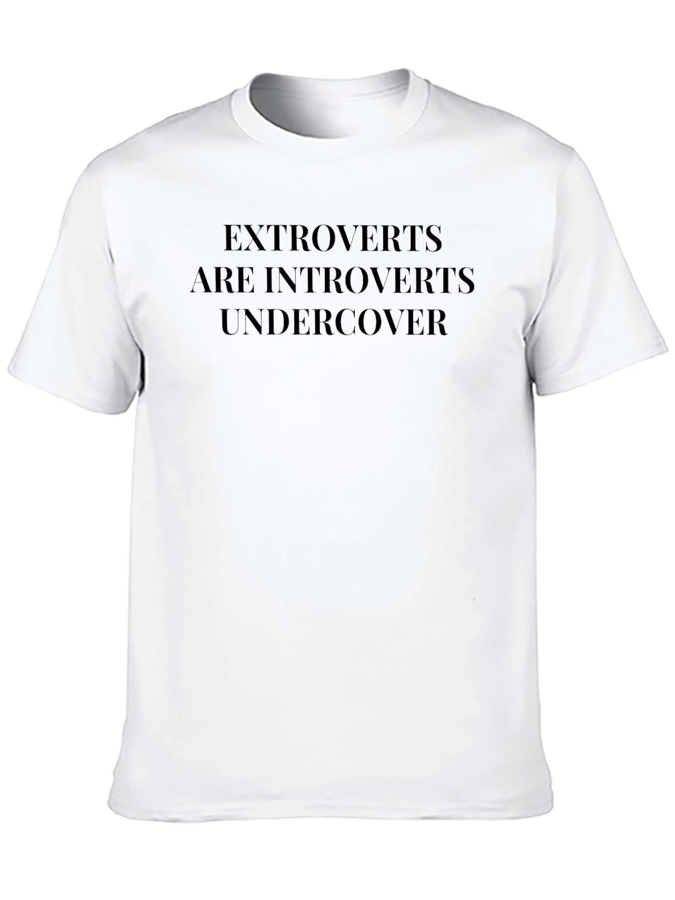Extroverts Undercover T-Shirt - Funny Introvert Humor