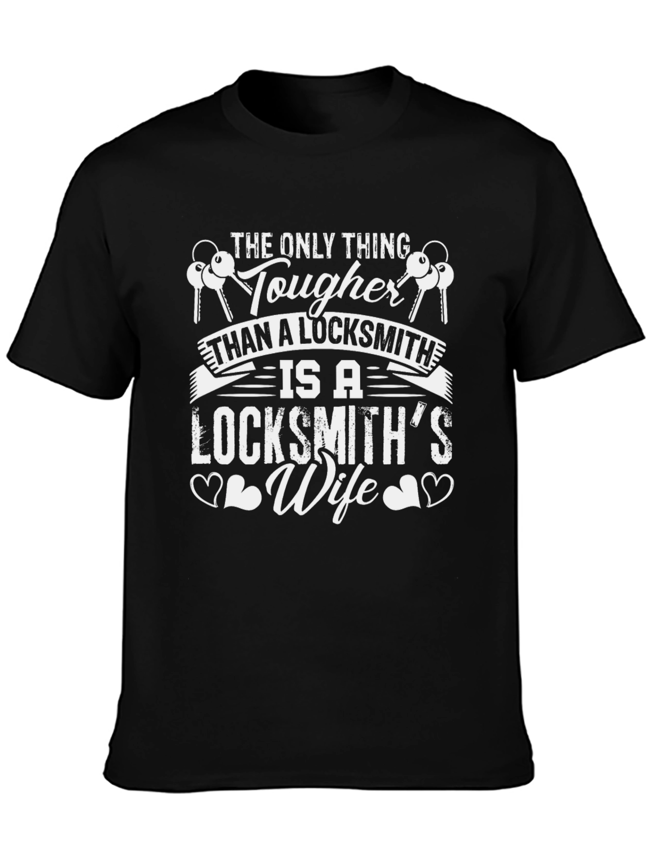 Tough Locksmiths Wife Graphic T-Shirt