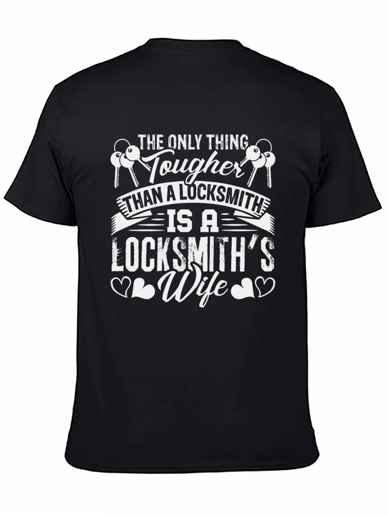 Tough Locksmiths Wife Graphic T-Shirt