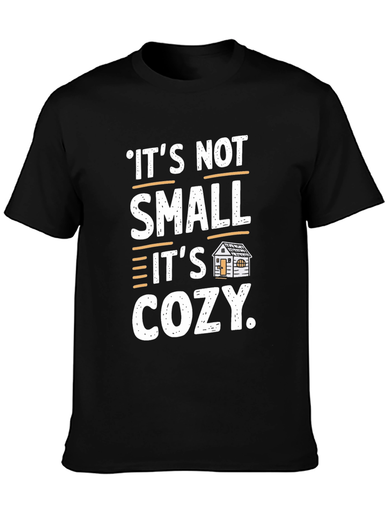 Cozy Cabin T-Shirt - Its Not Small Its Cozy
