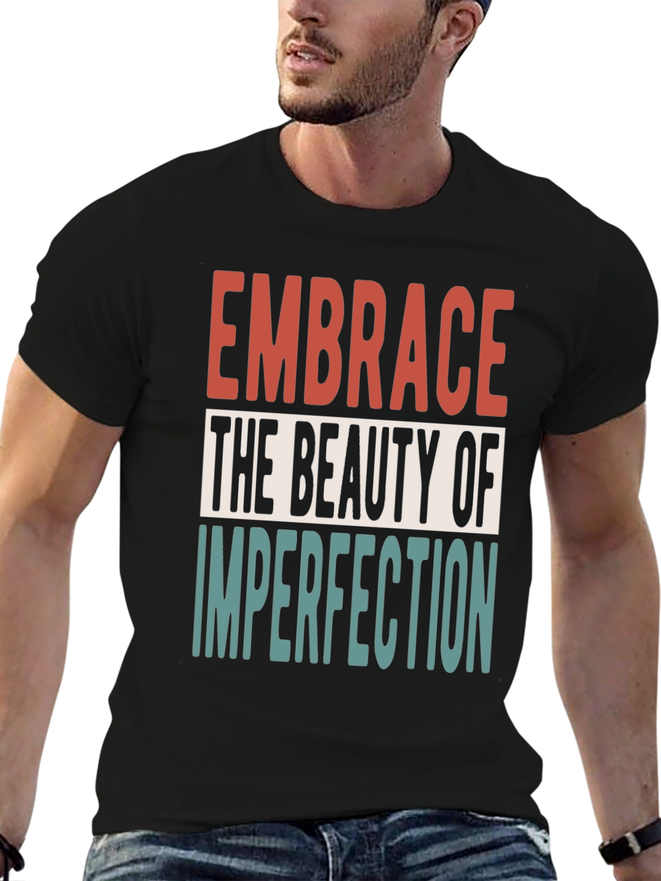 Embrace Imperfection Graphic Tee - Positive Vibes Shirt