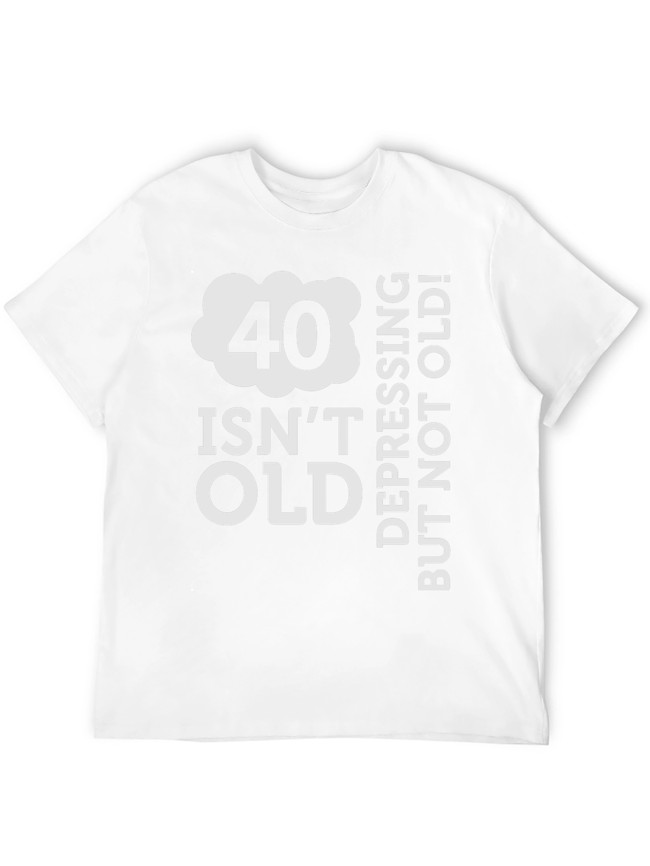 Funny 40th Birthday T-Shirt - Not Old Depressing