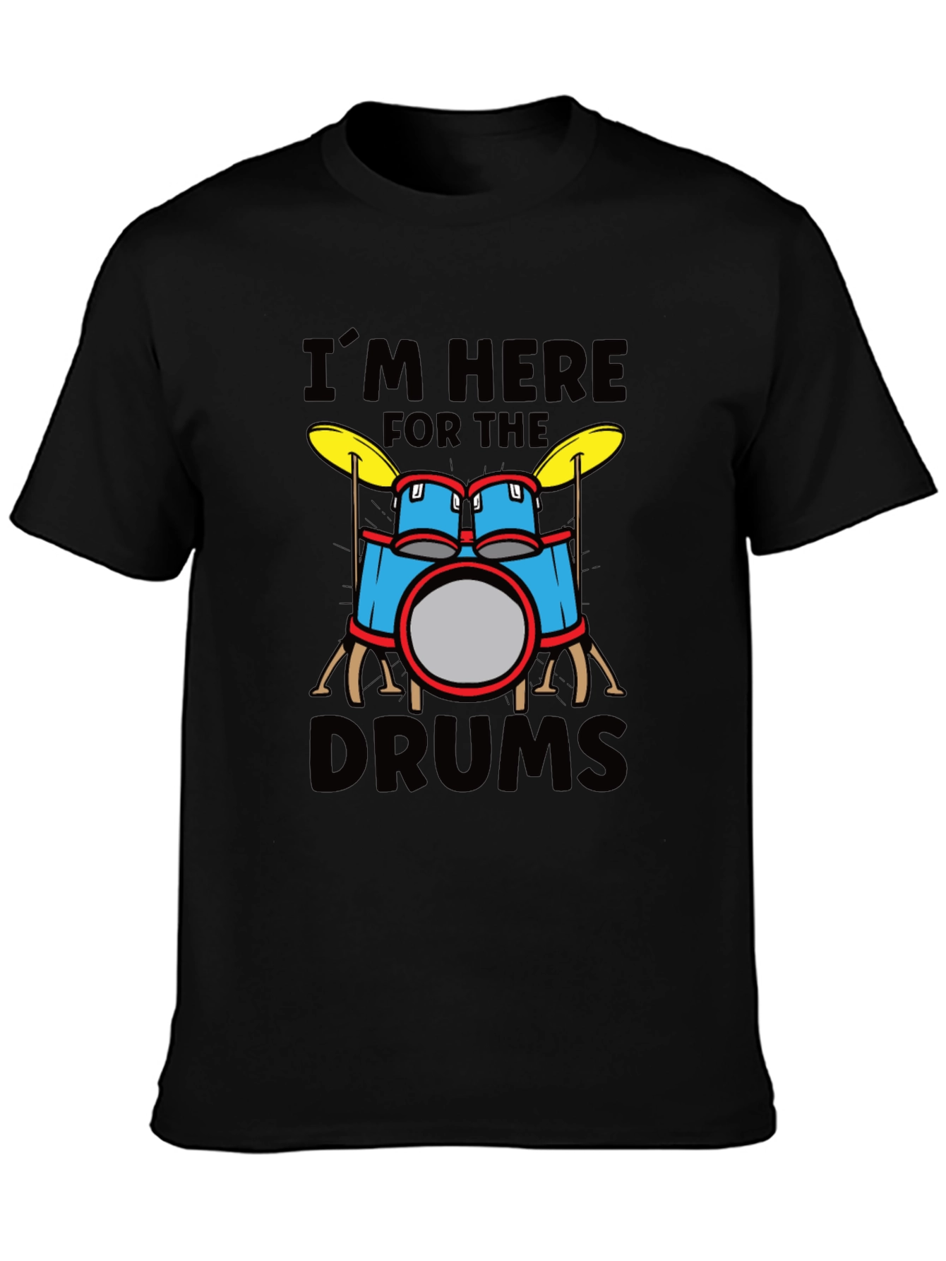 Im Here For The Drums Graphic T-Shirt
