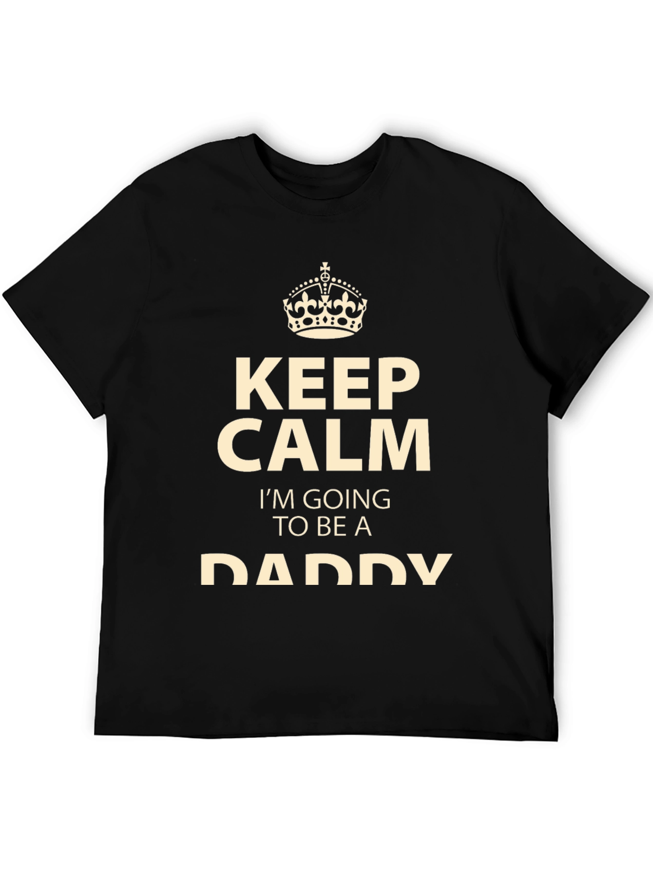 Keep Calm Im Going to be a Daddy T-Shirt