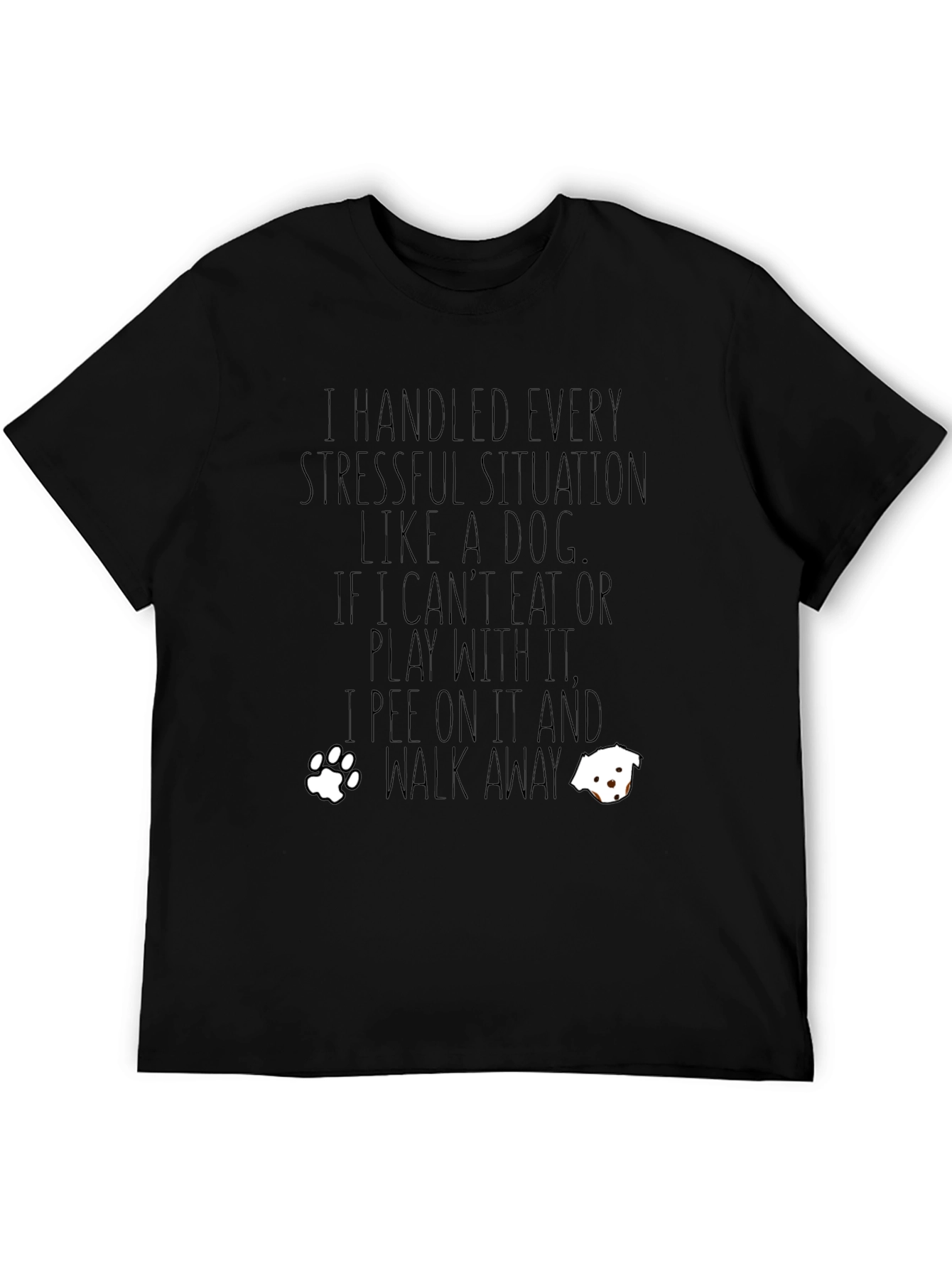 Dog Lover T-Shirt: Stressful Situations Humor Tee