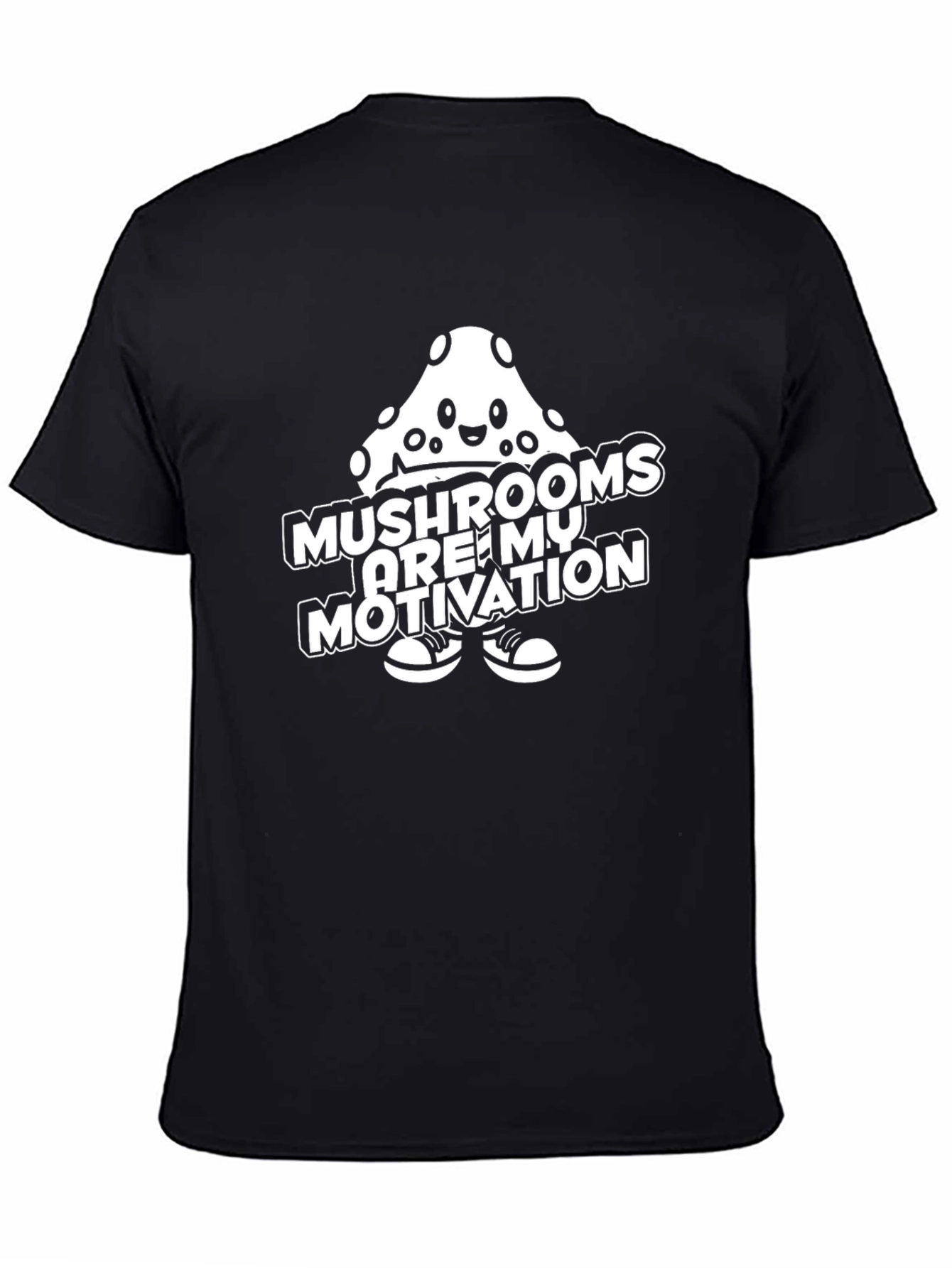 Mushrooms Are My Motivation Graphic T-Shirt