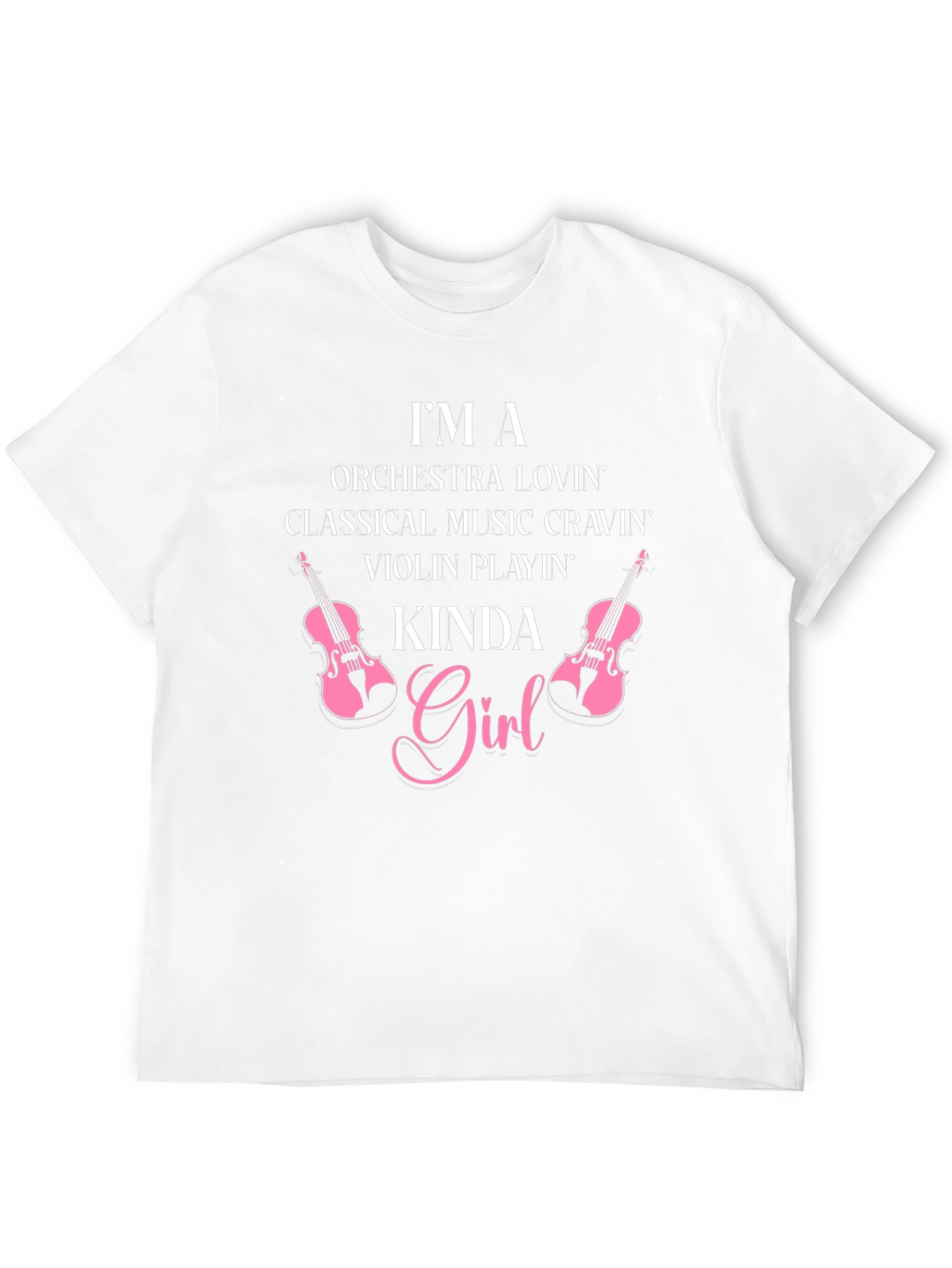 Im a Violin Playin Kinda Girl T-Shirt