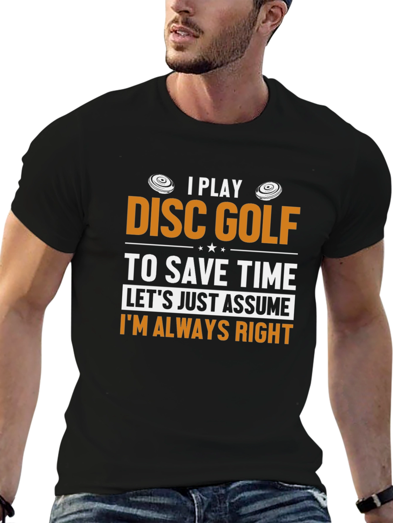 Disc Golf T-Shirt - Always Right Funny Tee