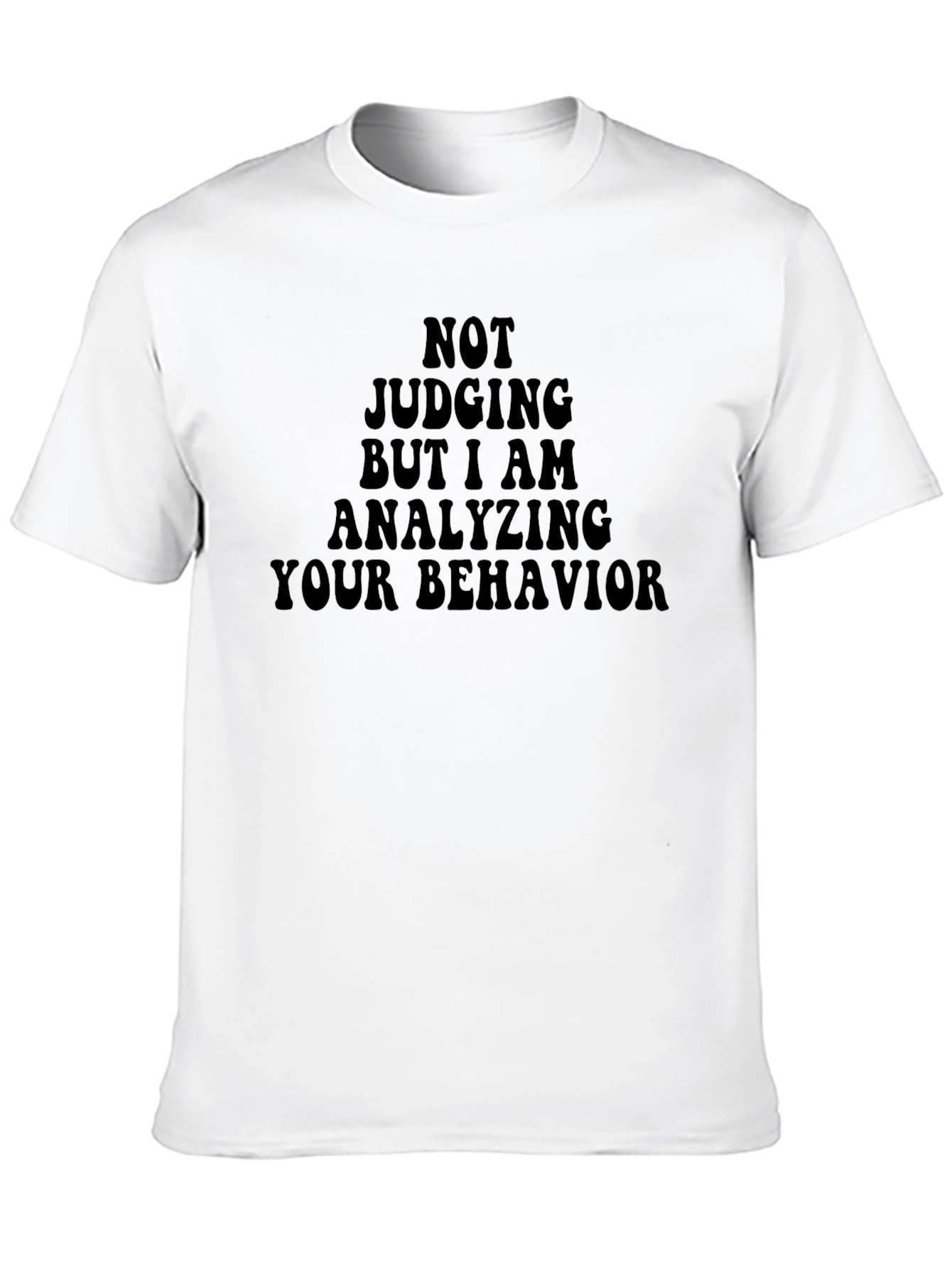 Analyzing Your Behavior Graphic T-Shirt