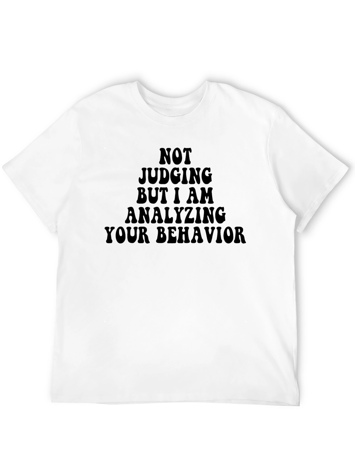 Analyzing Your Behavior Graphic T-Shirt