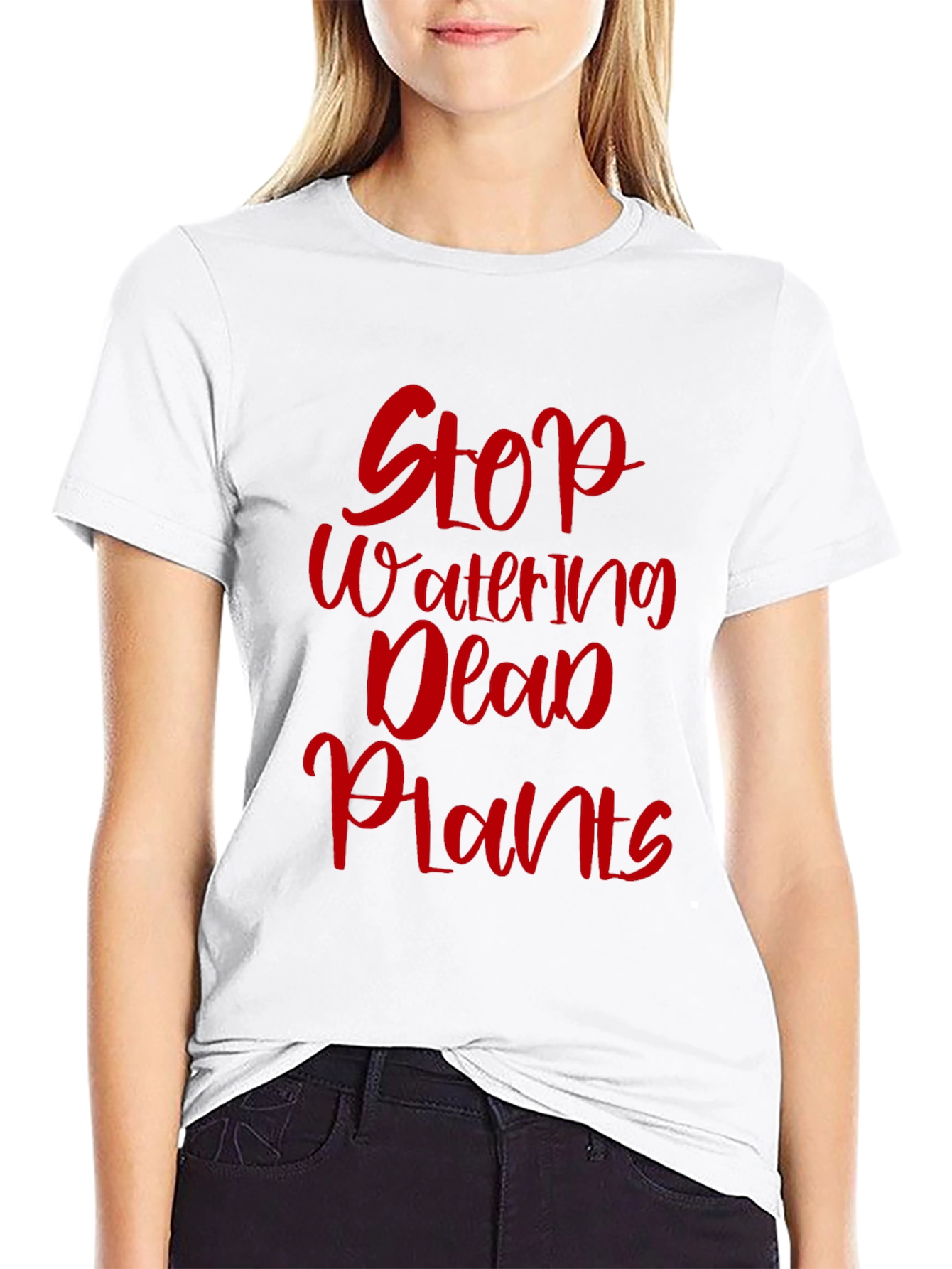 Stop Watering Dead Plants Graphic Tee