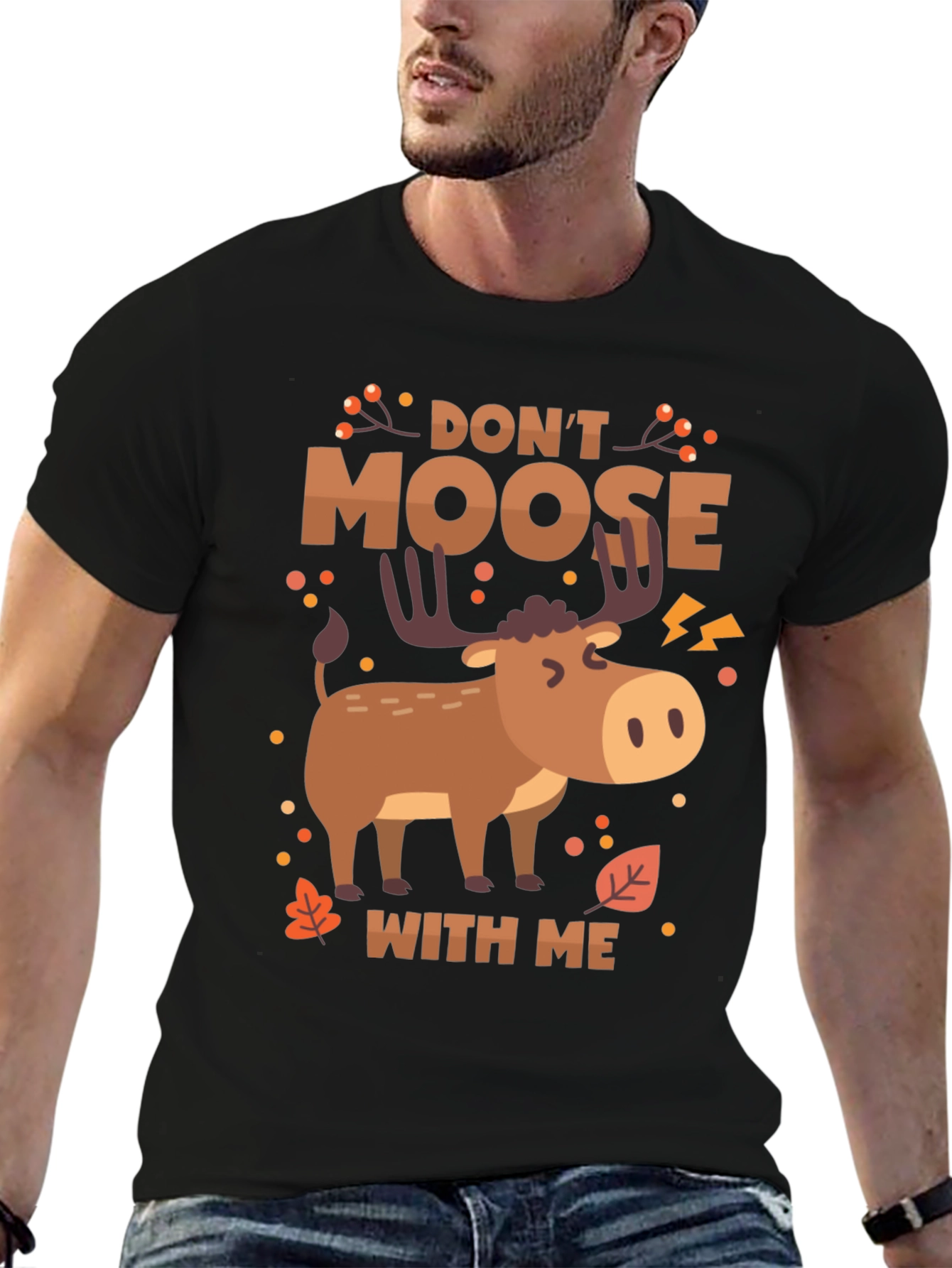 Dont Moose With Me Funny Graphic Tee