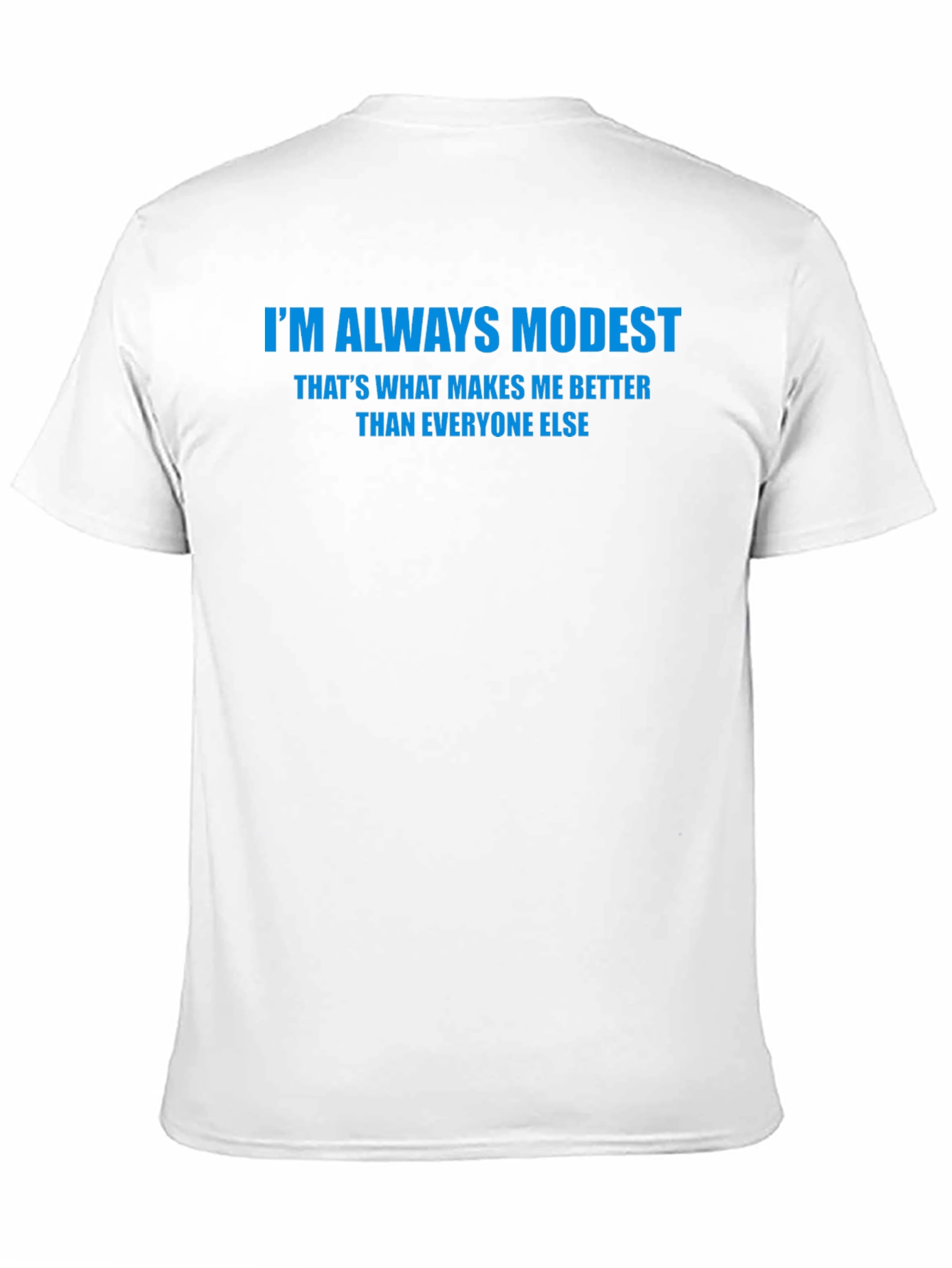 Im Always Modest Mens Black T-Shirt