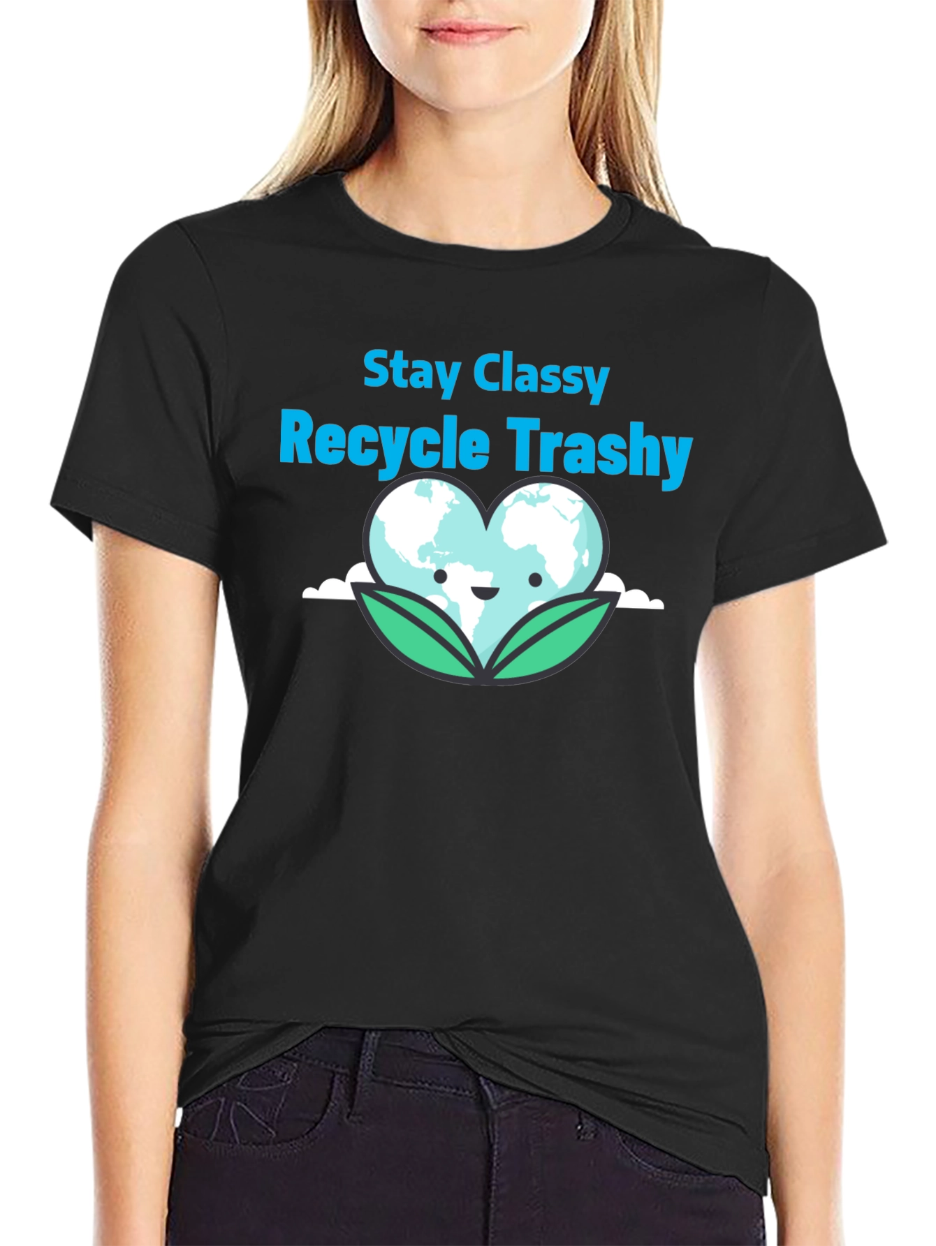 Stay Classy Recycle Trashy Graphic T-Shirt