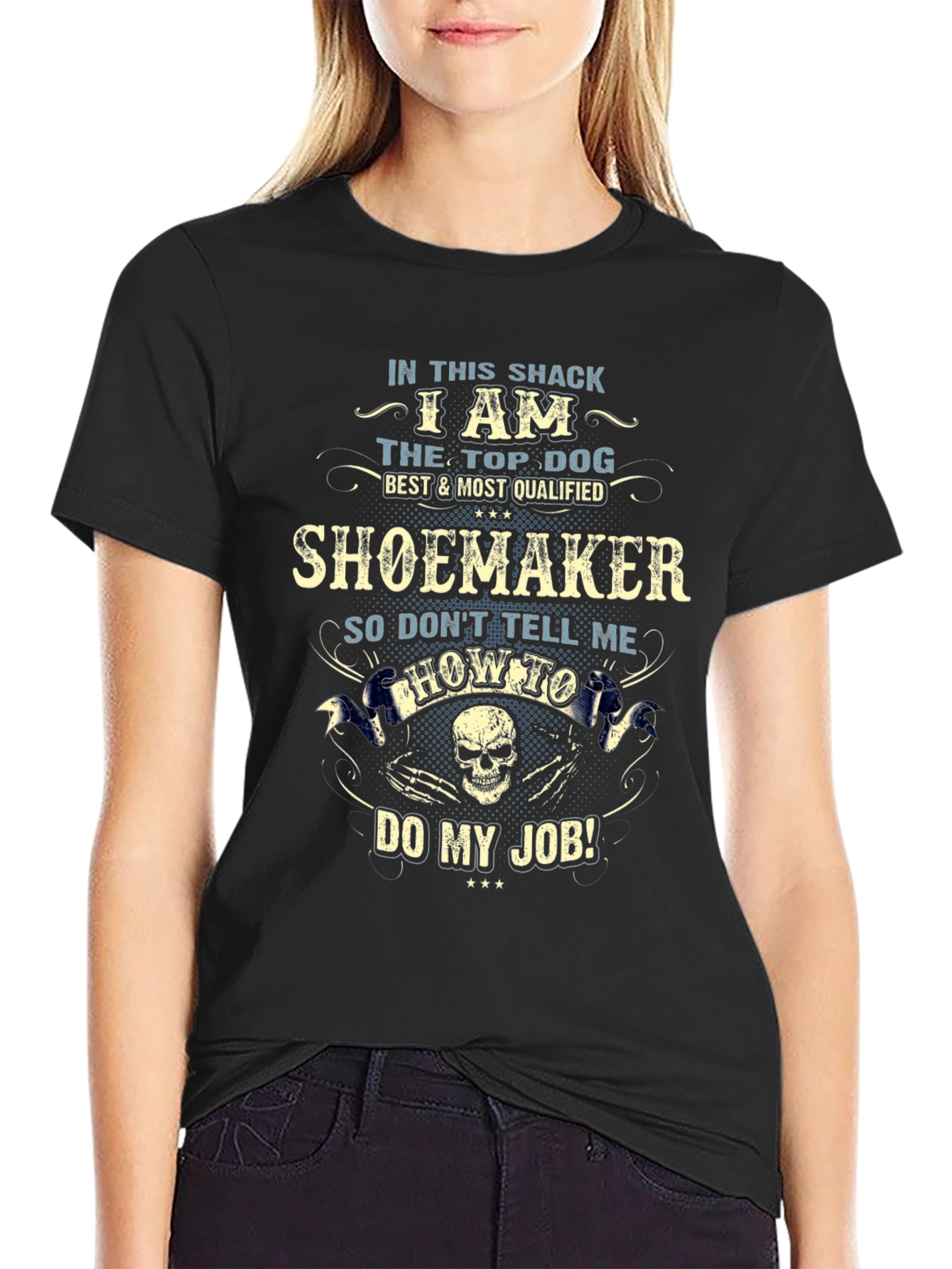 Shoemaker Top Dog T-Shirt - Dont Tell Me How!