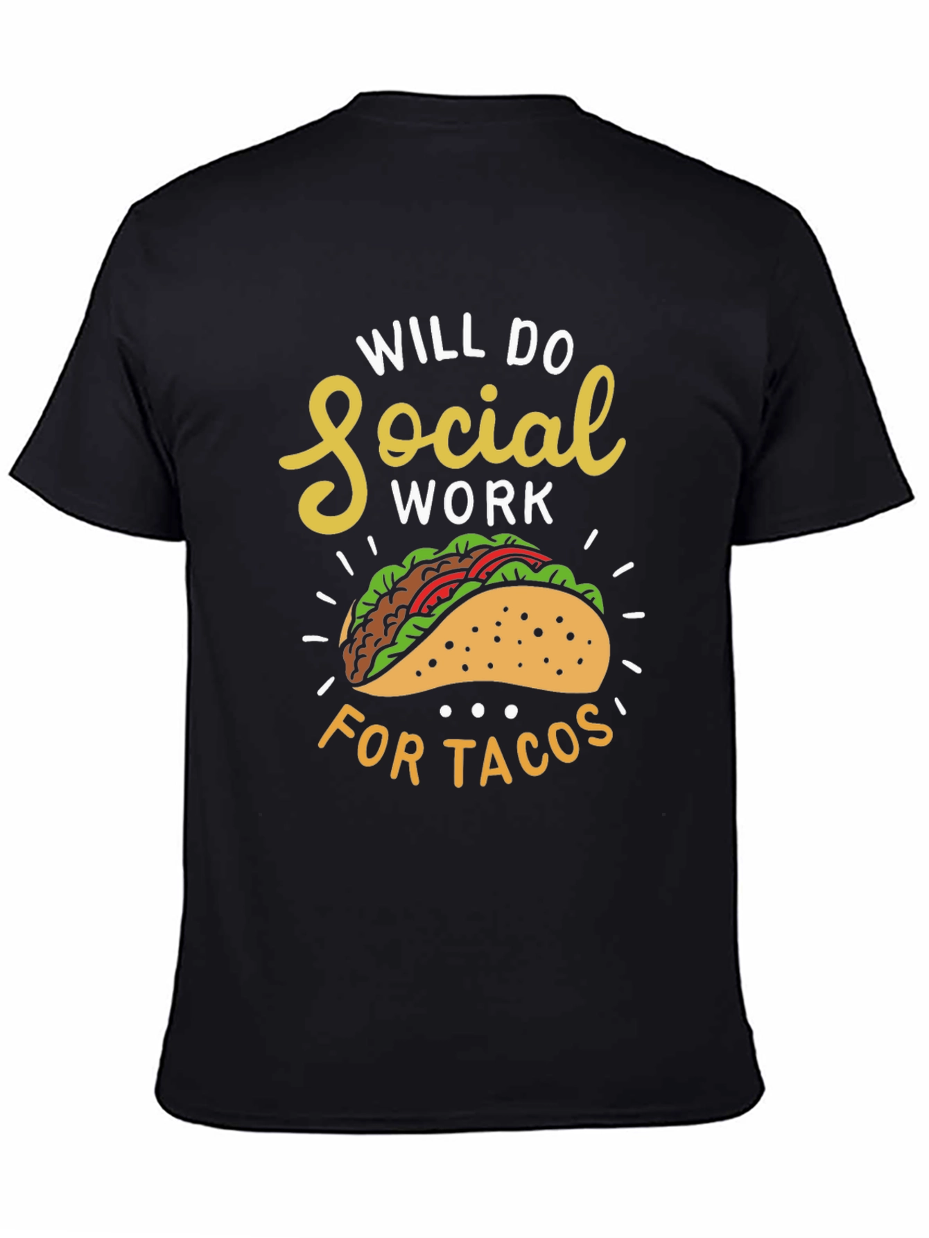 Social Work for Tacos Graphic T-Shirt