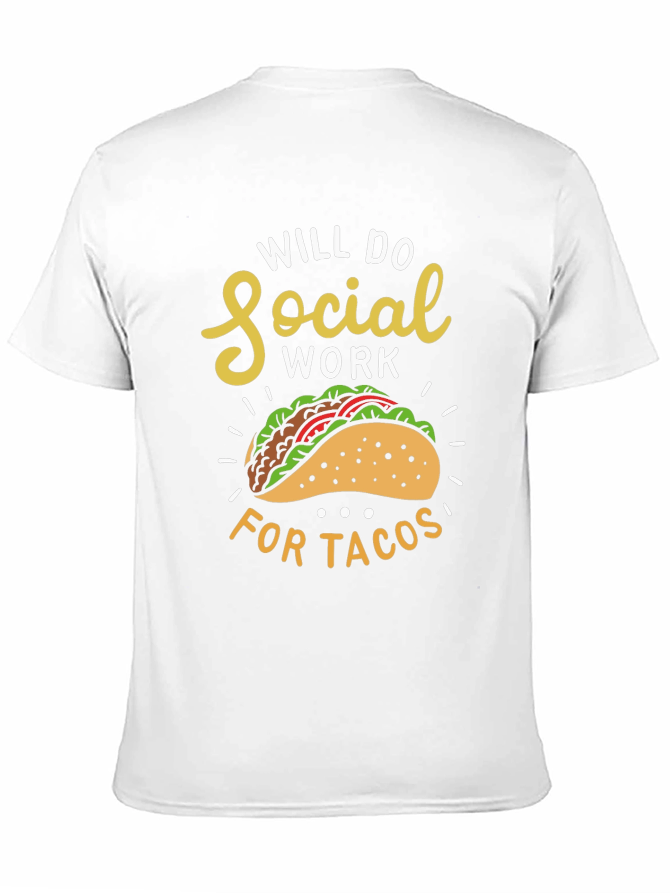 Social Work for Tacos Graphic T-Shirt