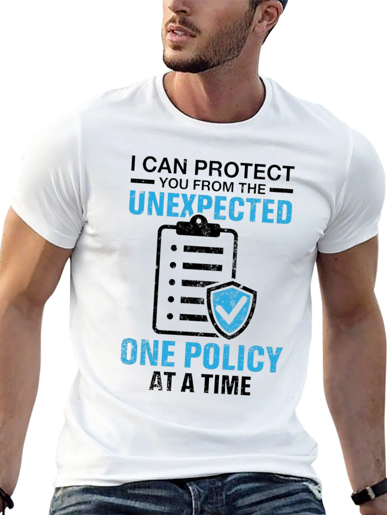 Protect the Unexpected T-Shirt - Insurance Policy Design