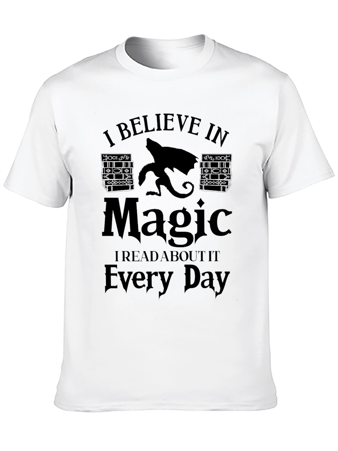 I Believe In Magic T-Shirt - Read Every Day