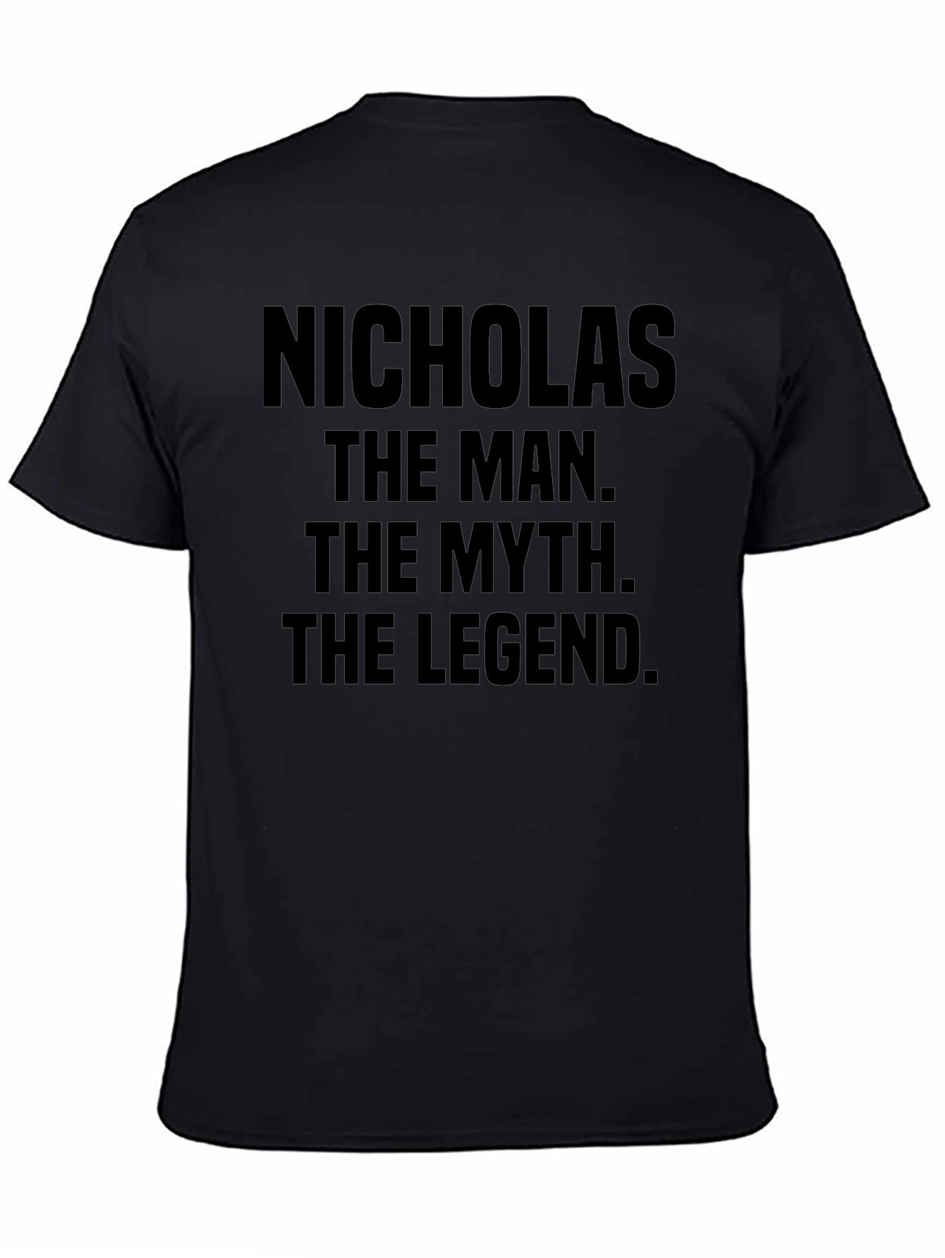 Nicholas: The Man The Myth The Legend T-Shirt