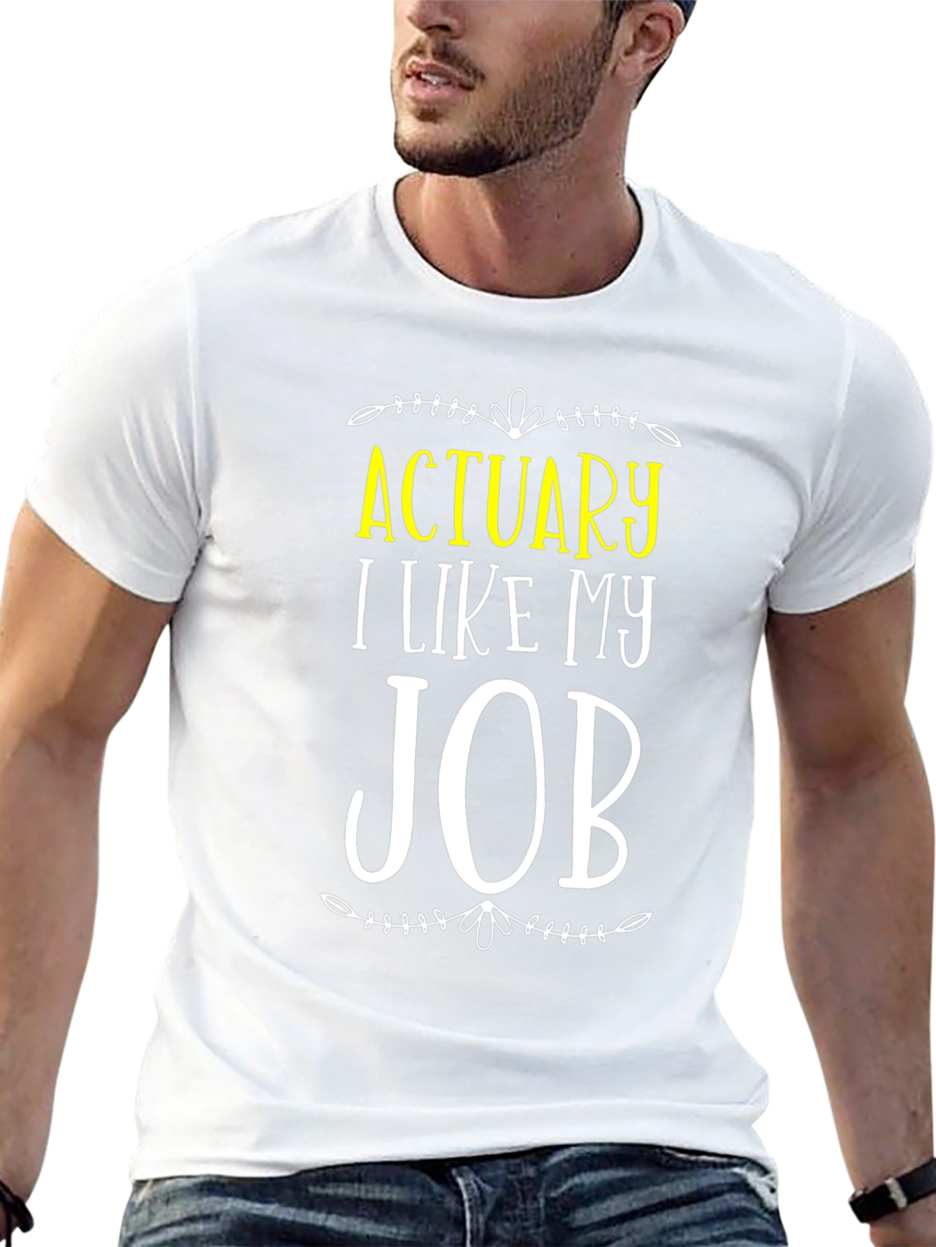 Actuary I Like My Job T-Shirt