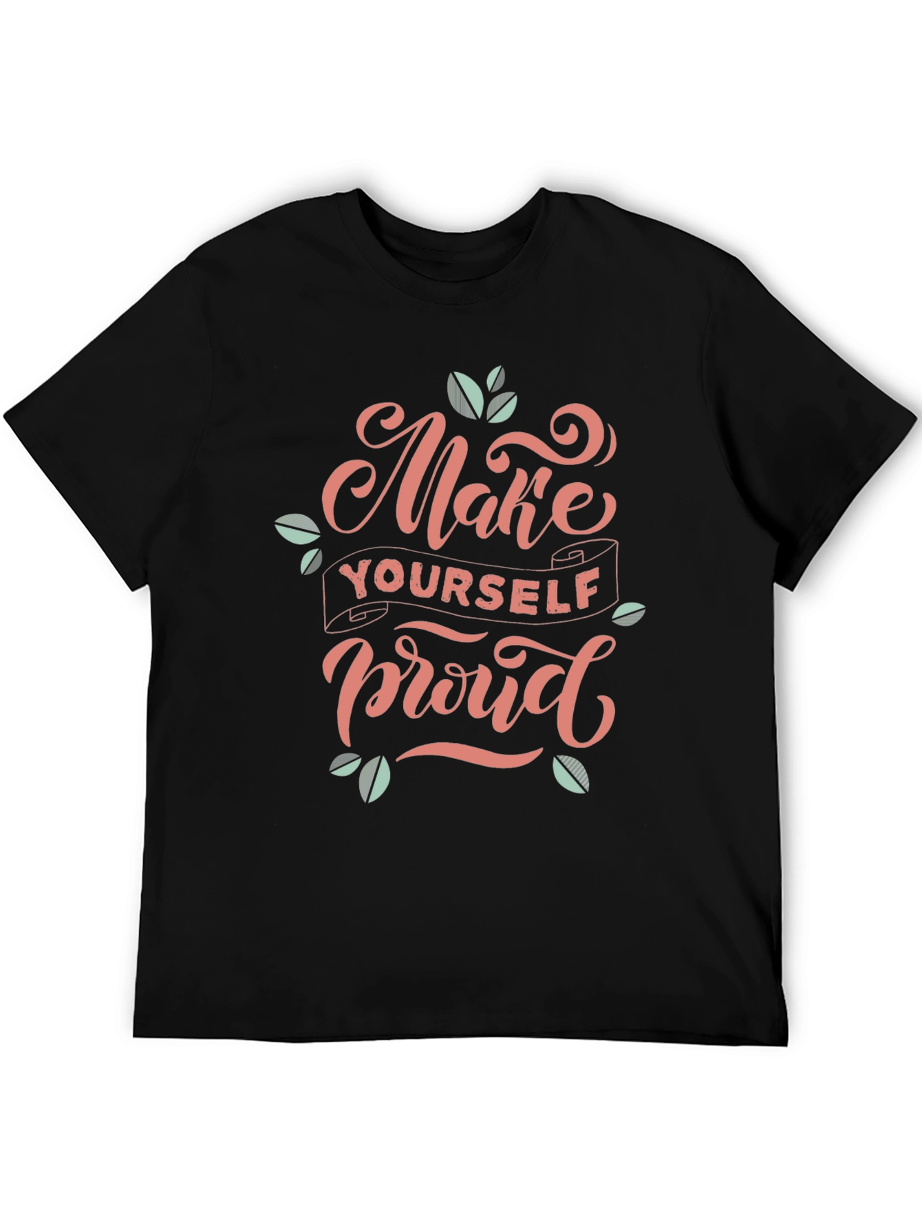 Make Yourself Proud Black Graphic Tee