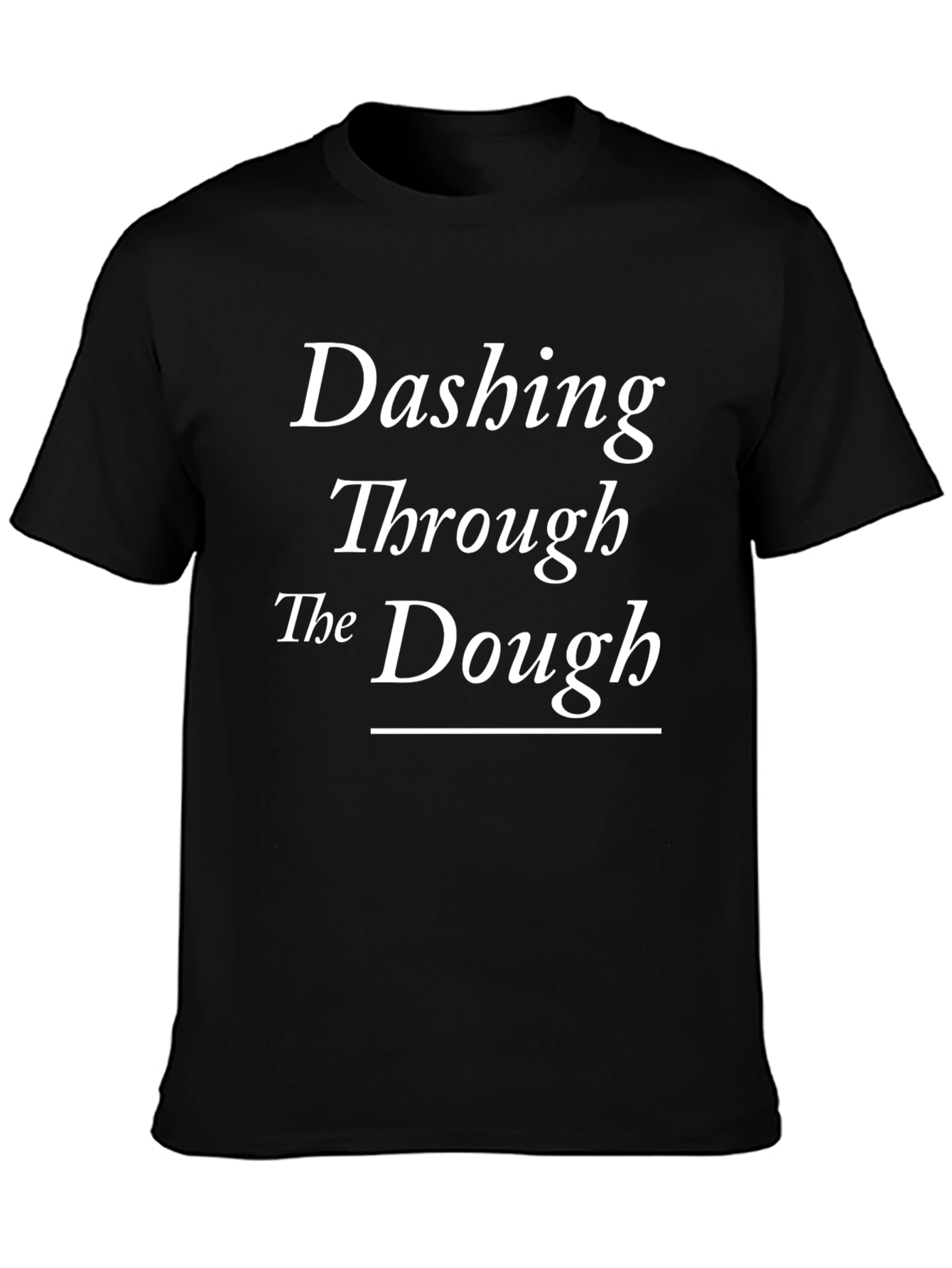 Dashing Through The Dough T-Shirt - Holiday Baking Tee