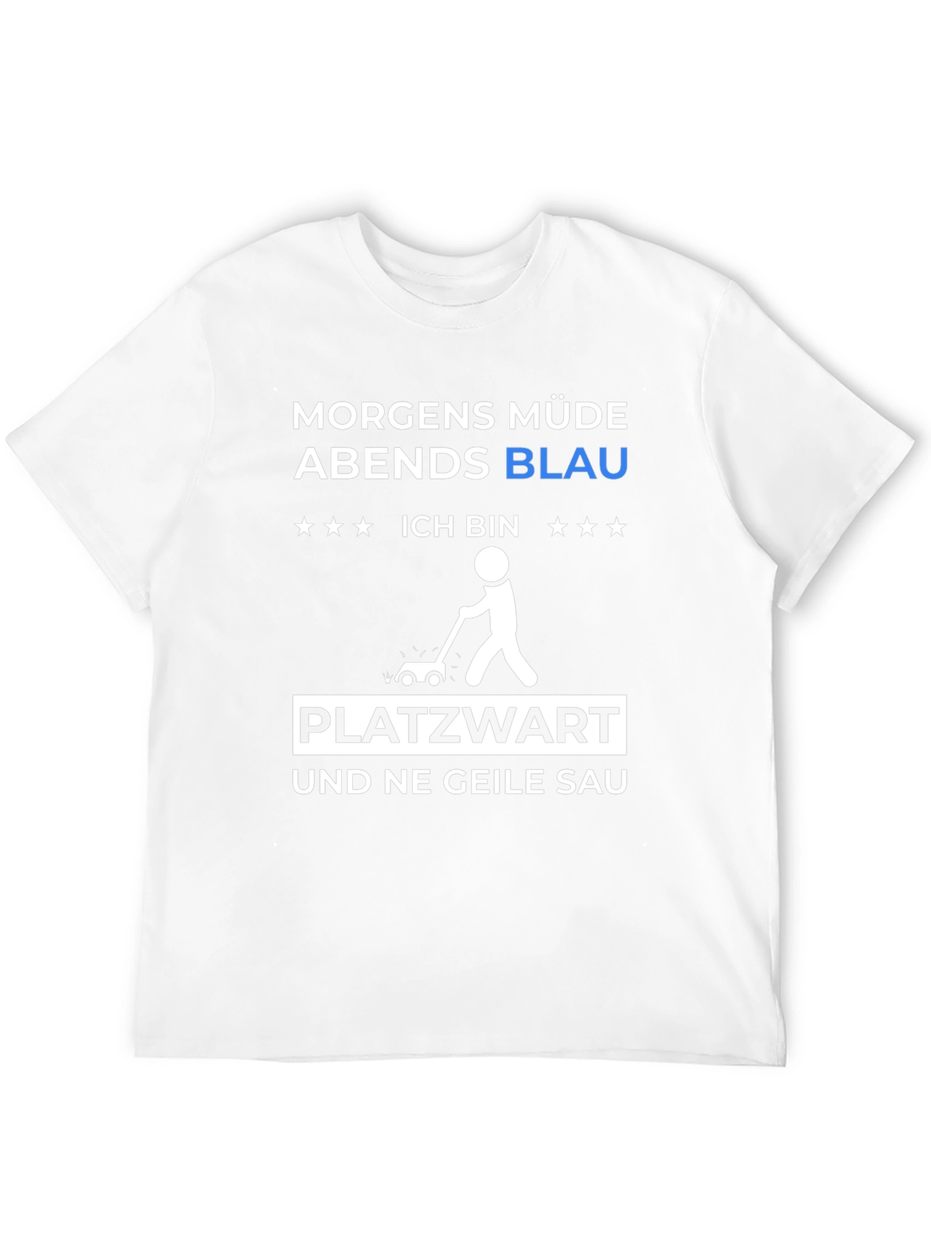 Morgens Müde Abends Blau T-Shirt