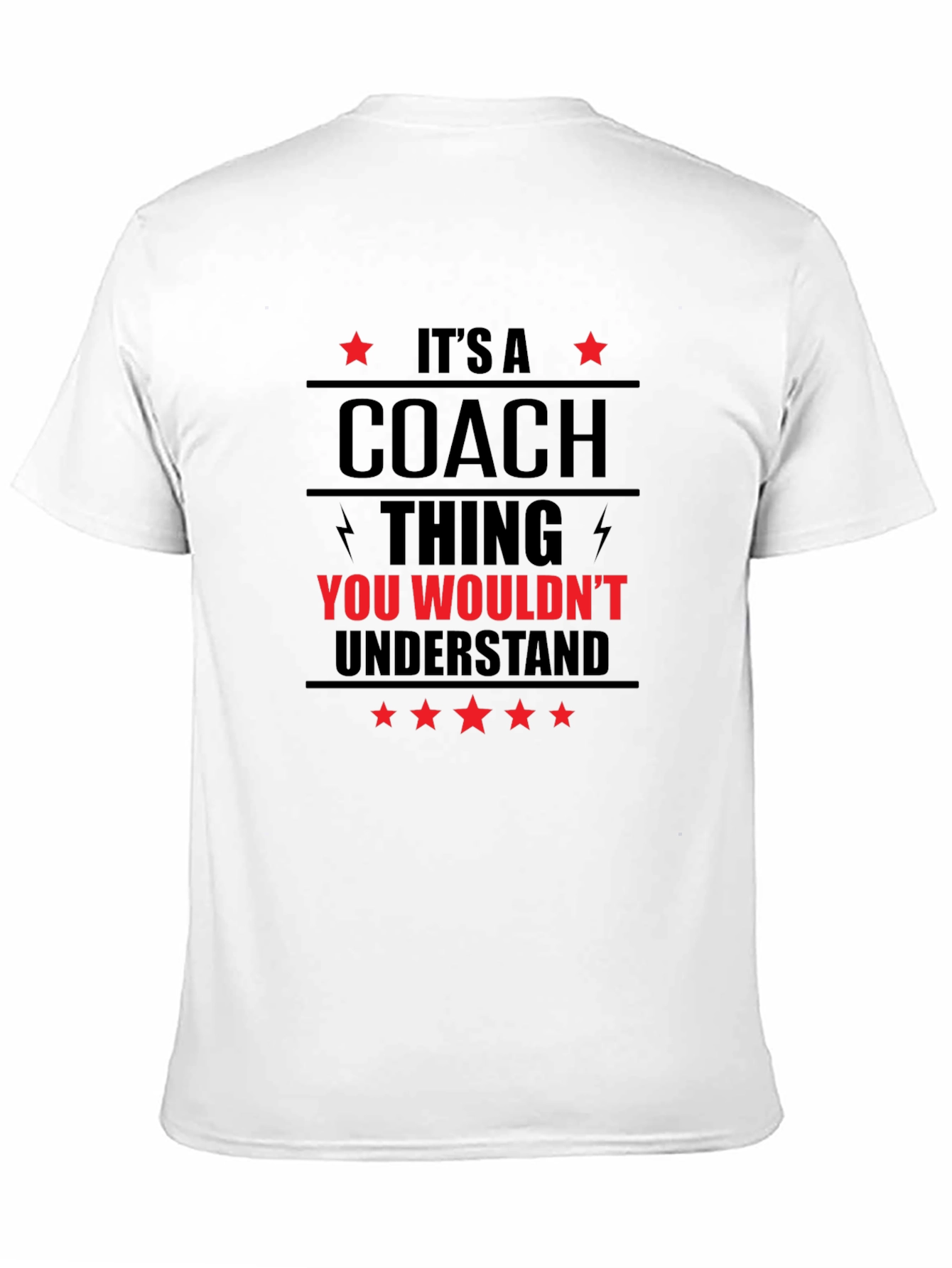Coach Thing T-Shirt - You Wouldnt Understand