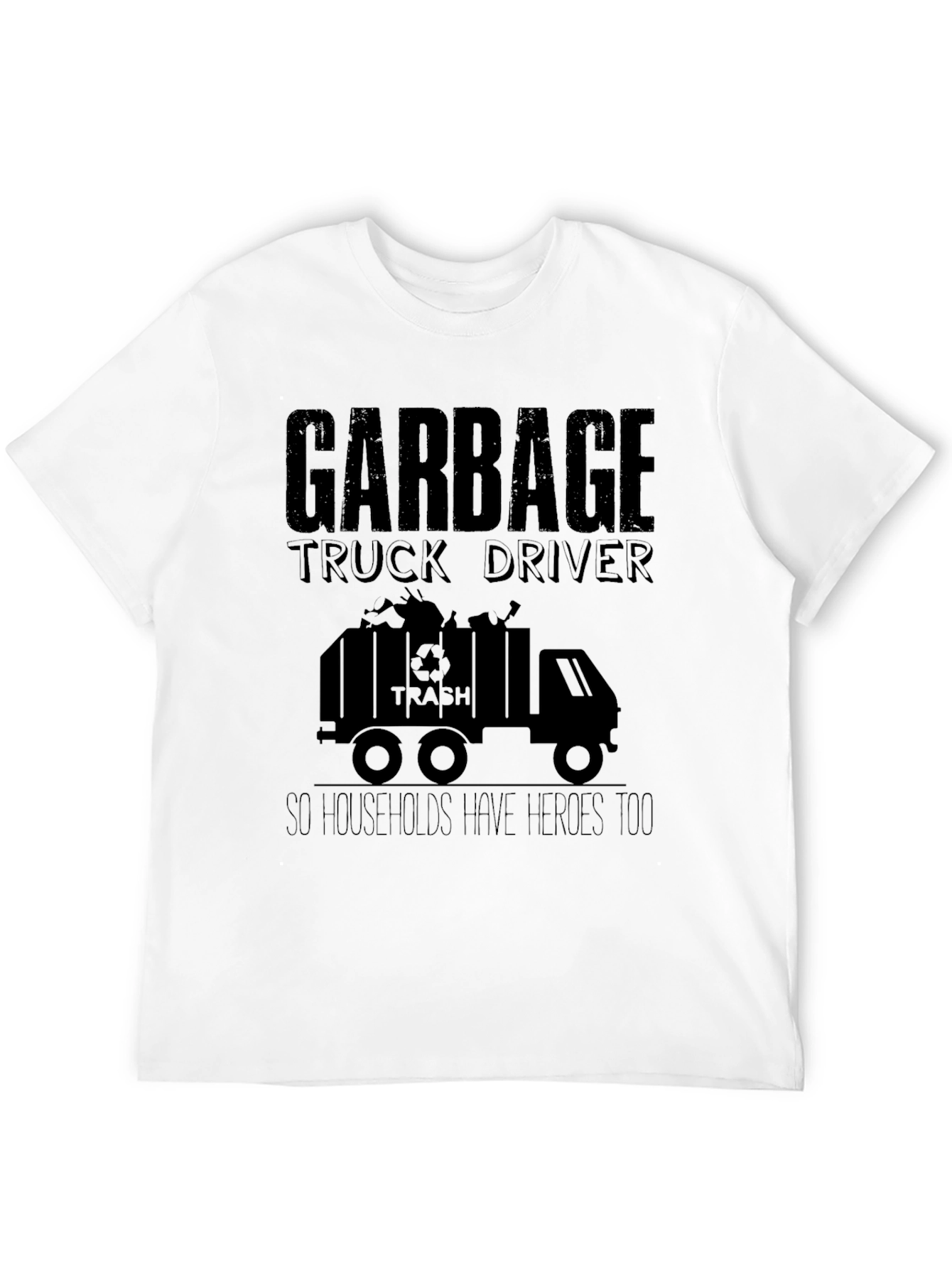 Garbage Truck Driver Hero T-Shirt