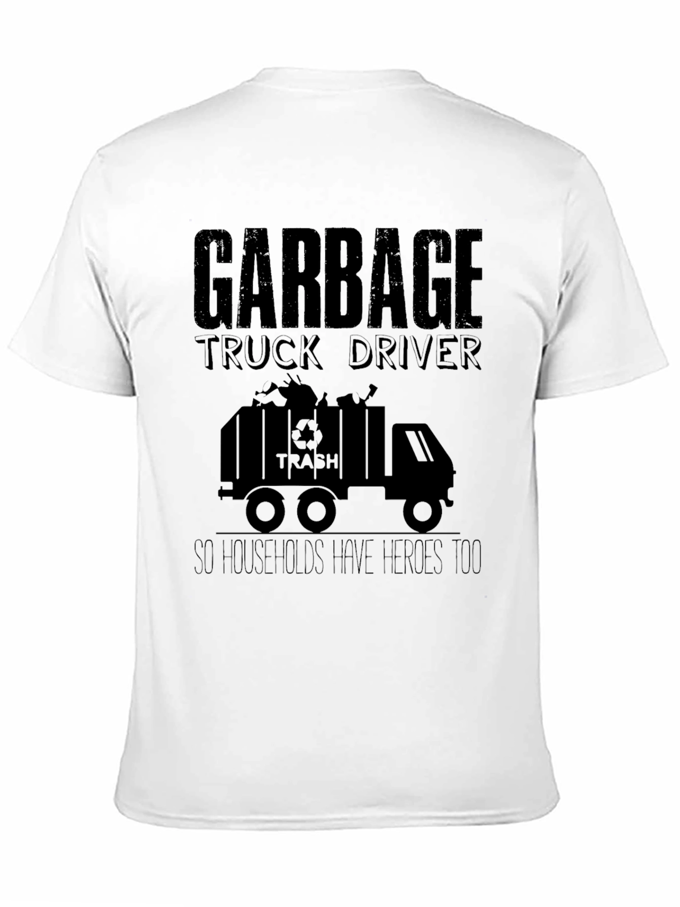 Garbage Truck Driver Hero T-Shirt