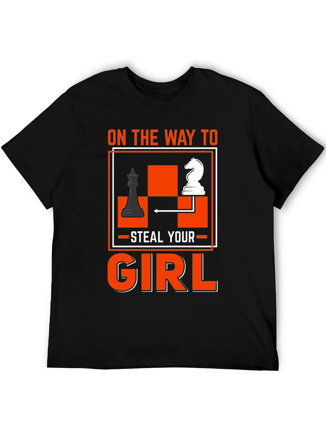 Chess Knight Steal Your Girl T-Shirt