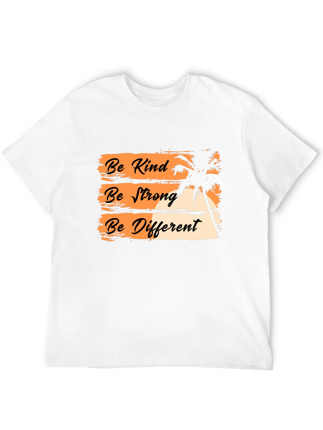 Be Kind Be Strong Be Different Graphic T-Shirt