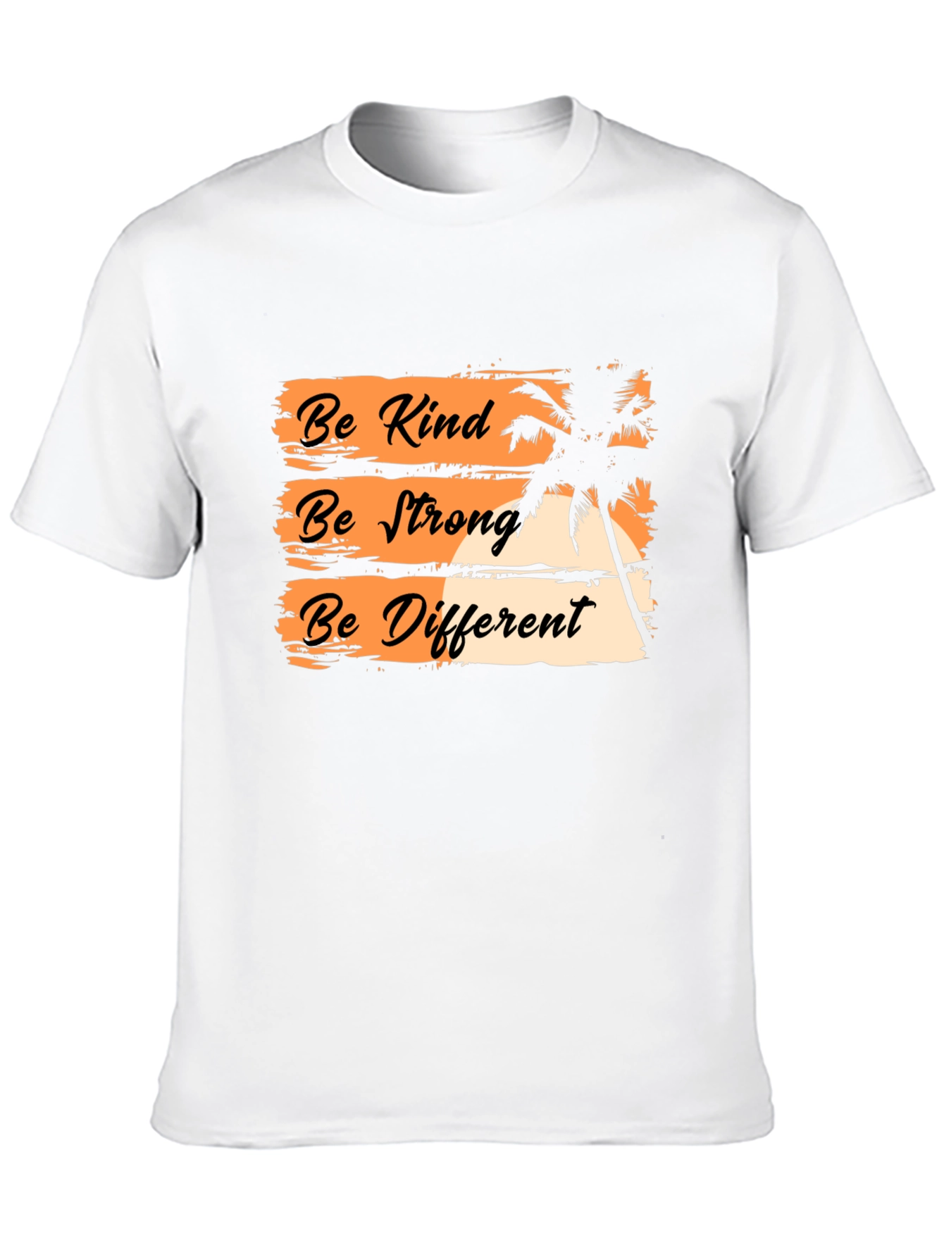 Be Kind Be Strong Be Different Graphic T-Shirt