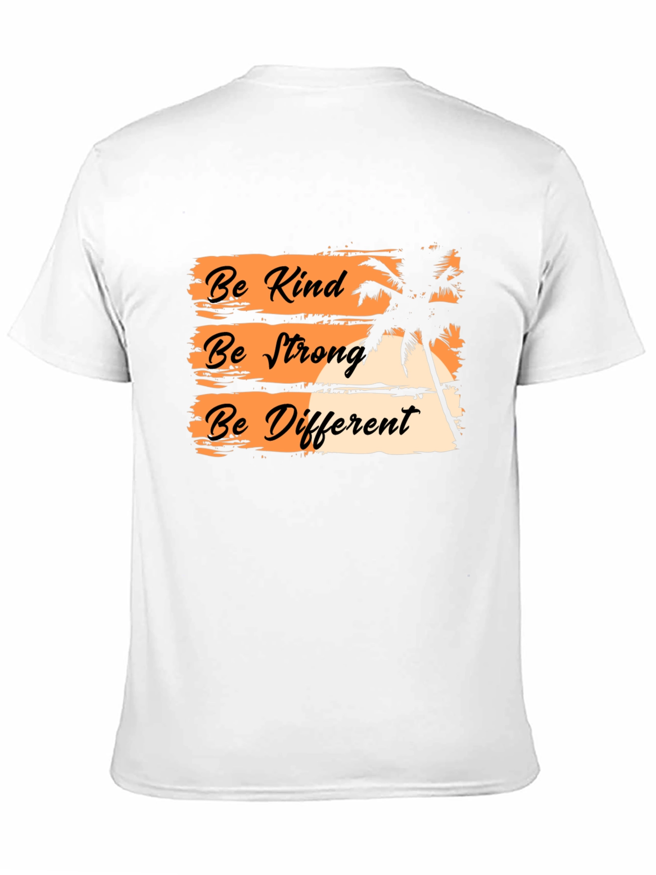 Be Kind Be Strong Be Different Graphic T-Shirt