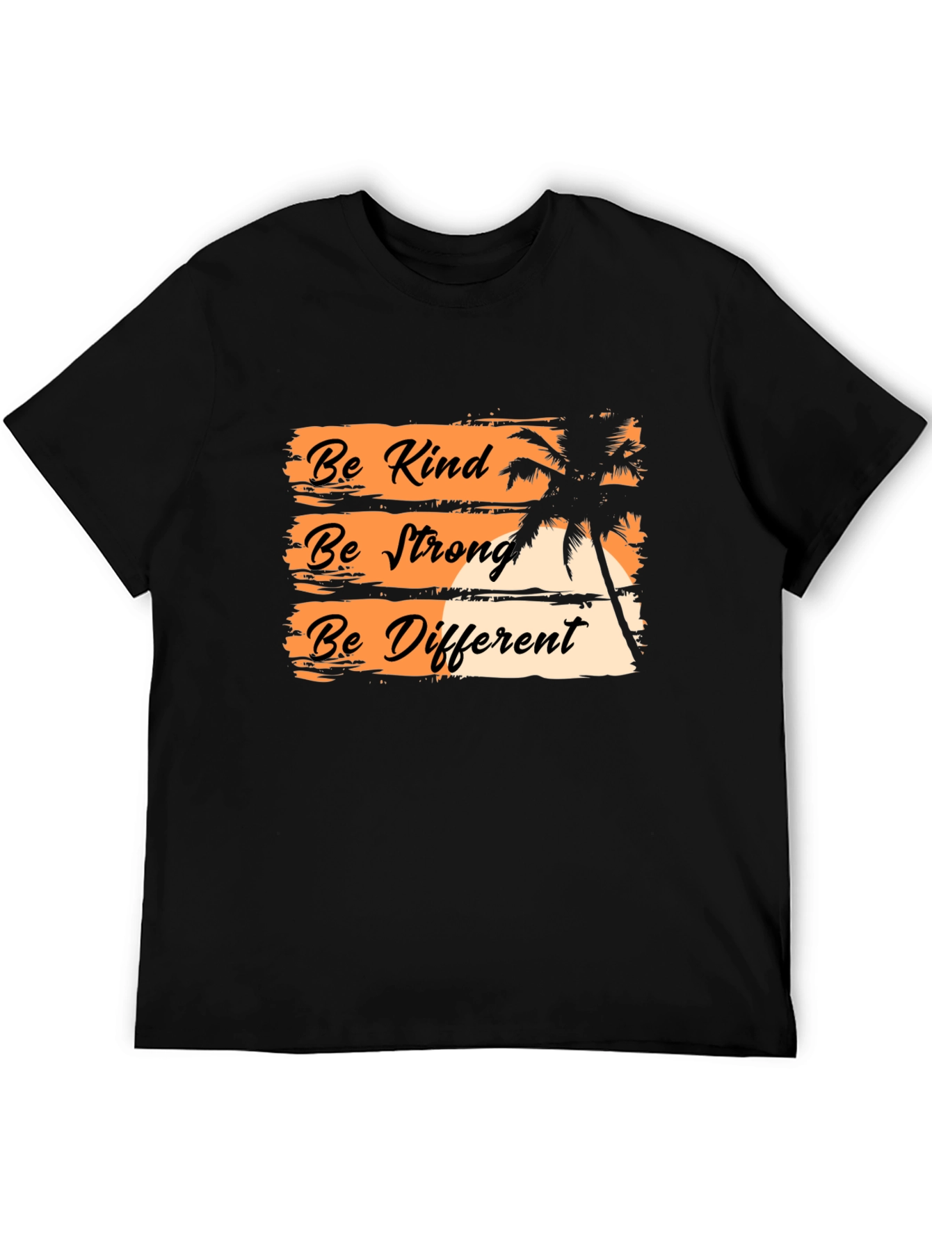 Be Kind Be Strong Be Different Graphic T-Shirt